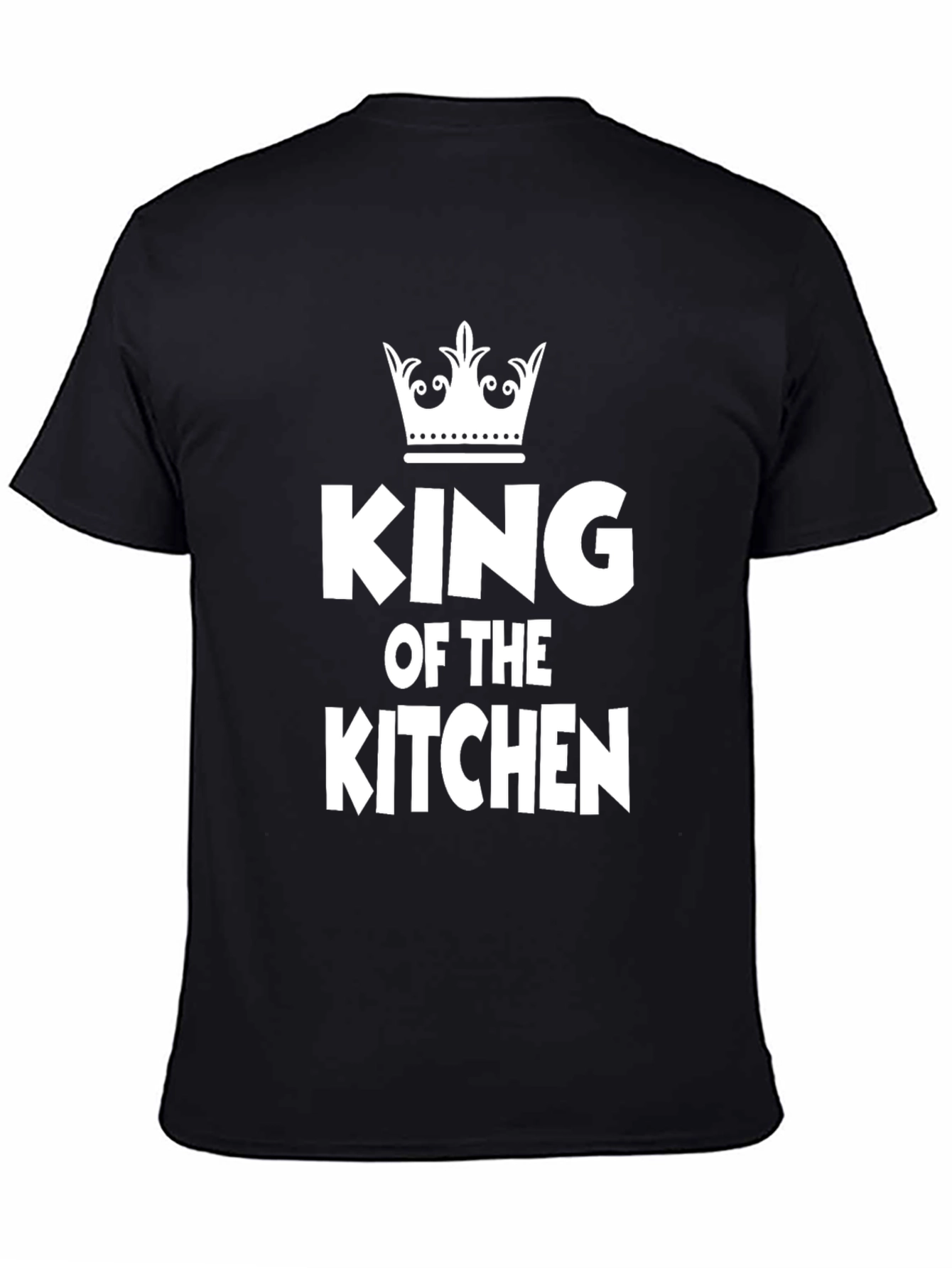 King of the Kitchen T-Shirt