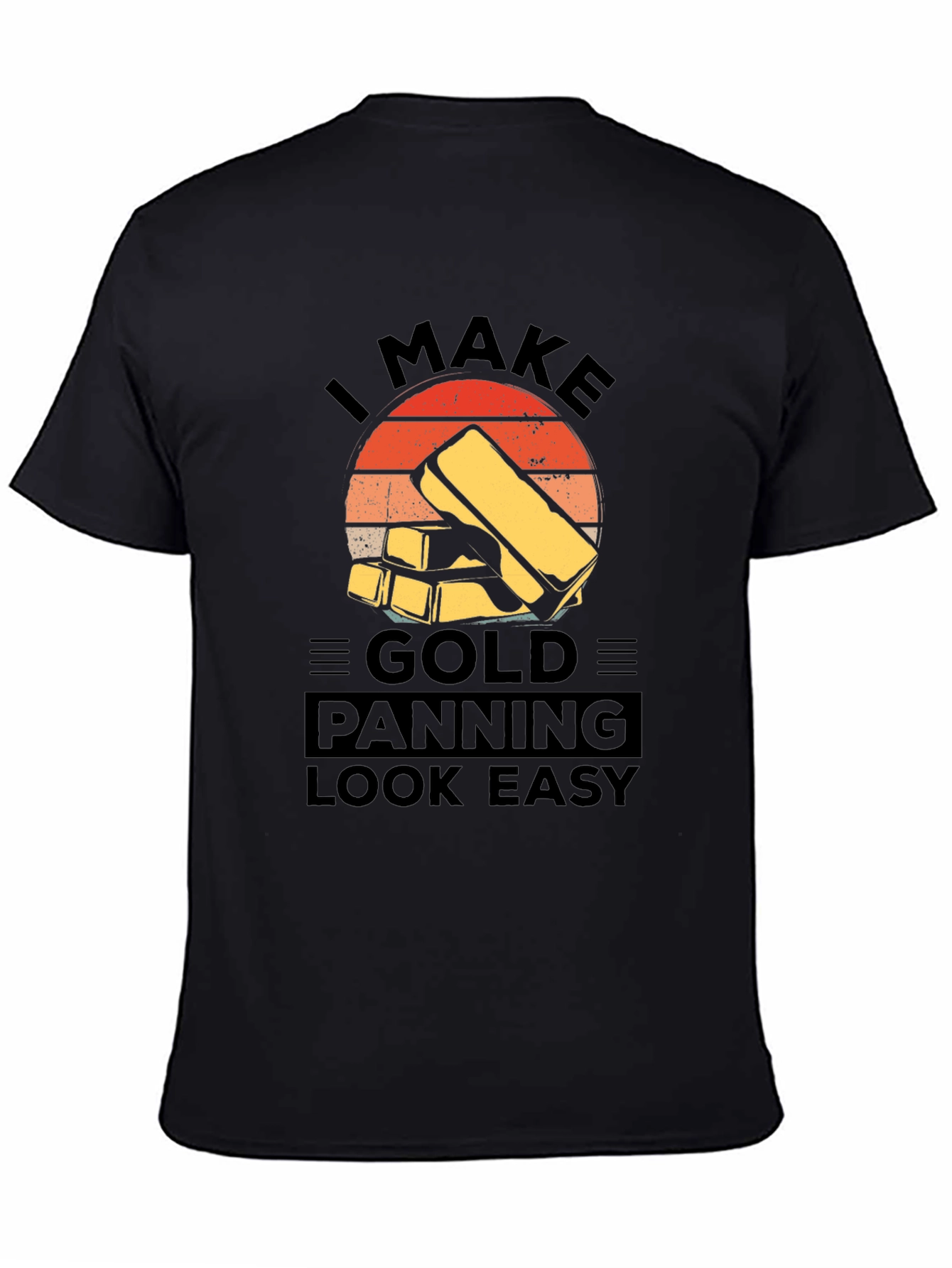 Gold Panning T-Shirt - Funny Prospecting Tee