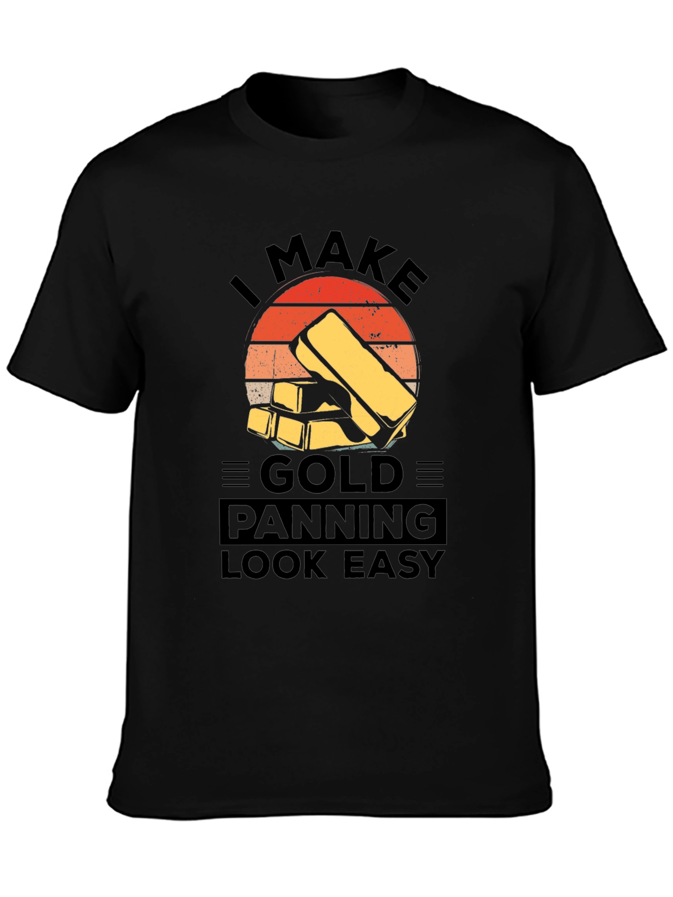 Gold Panning T-Shirt - Funny Prospecting Tee