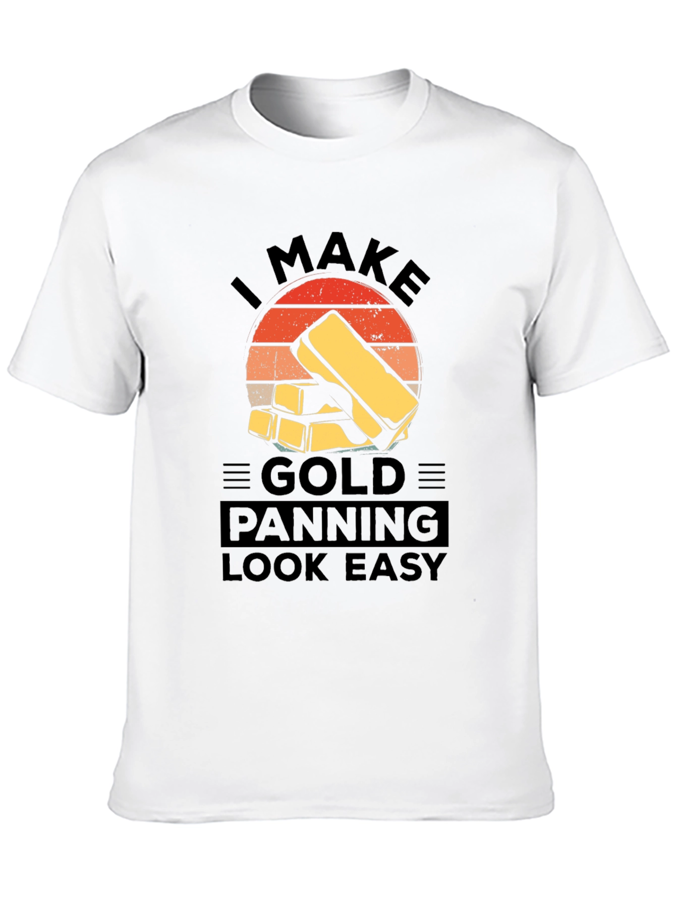 Gold Panning T-Shirt - Funny Prospecting Tee