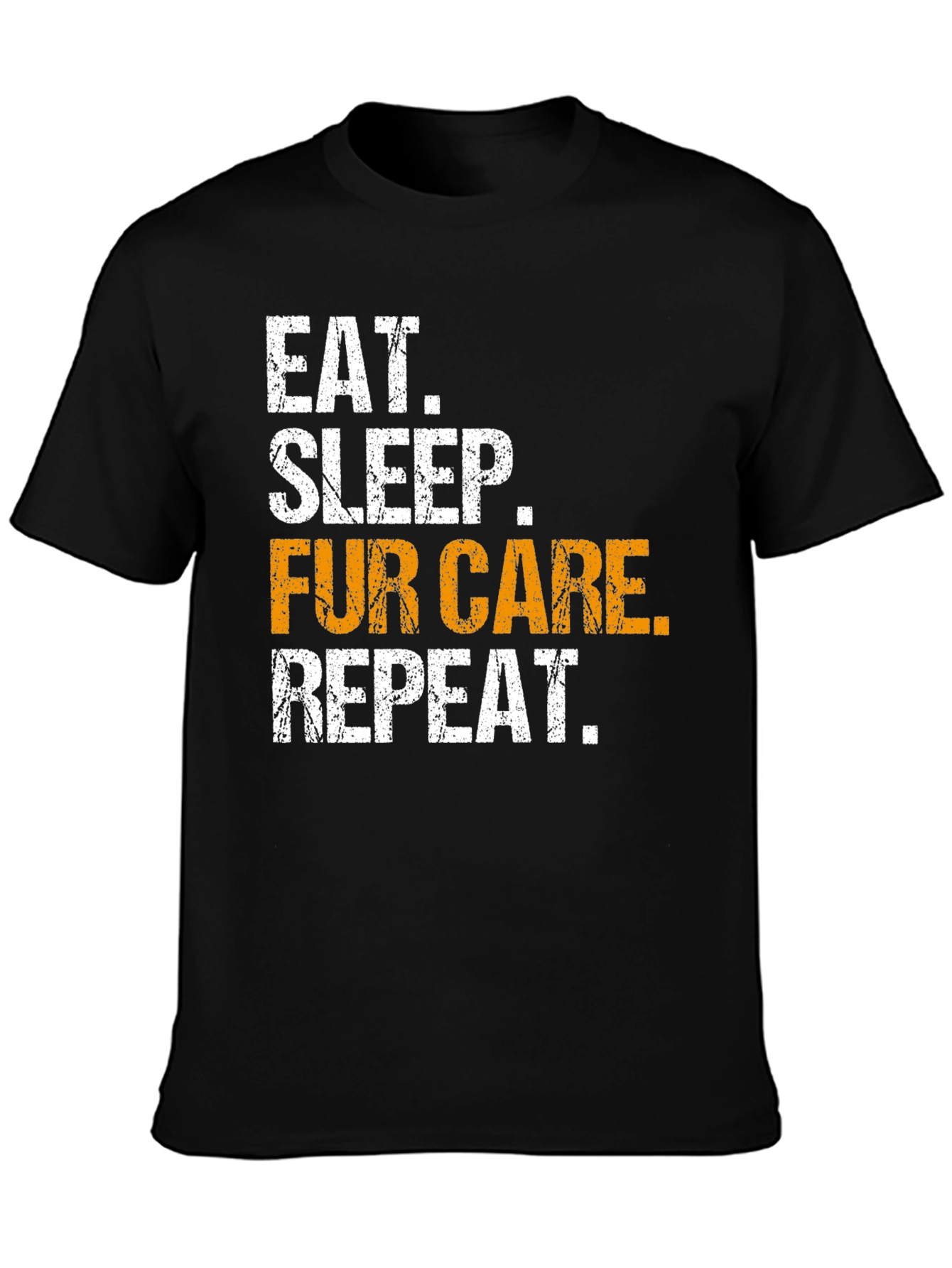 Eat Sleep Fur Care Repeat T-Shirt