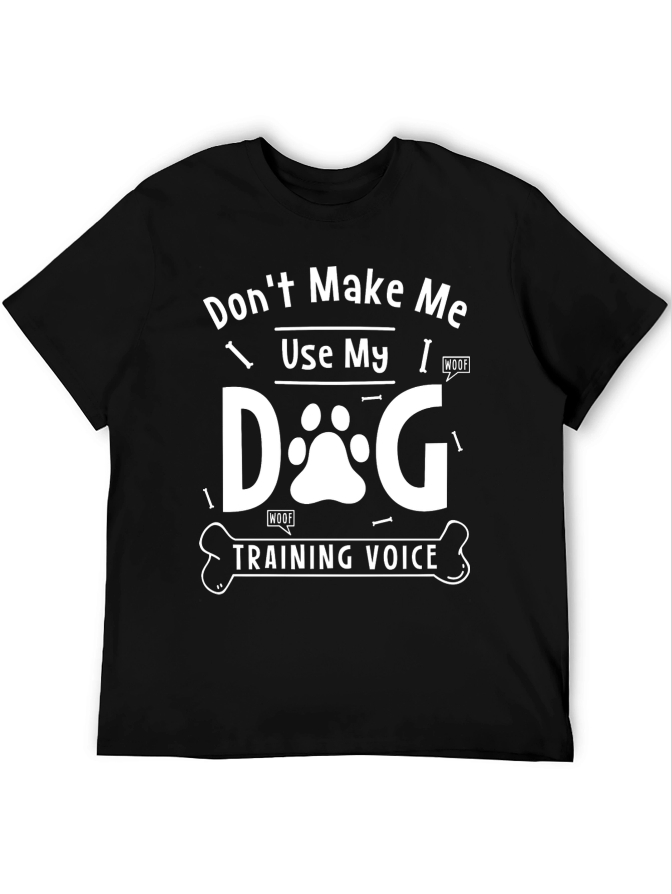 Dog Training Voice T-Shirt - Funny Dog Lover Tee