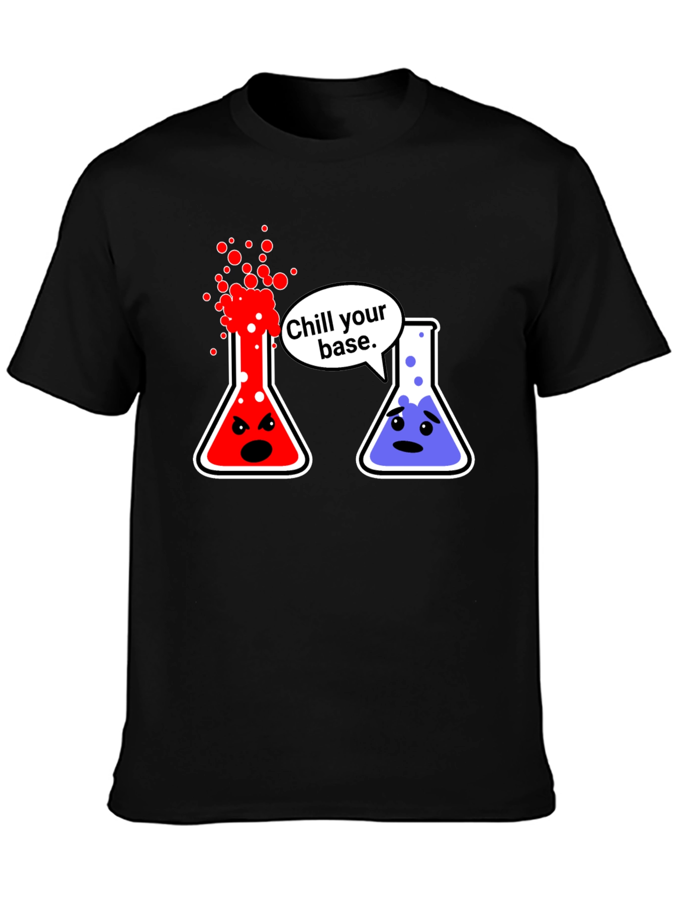 Chill Your Base Science T-Shirt