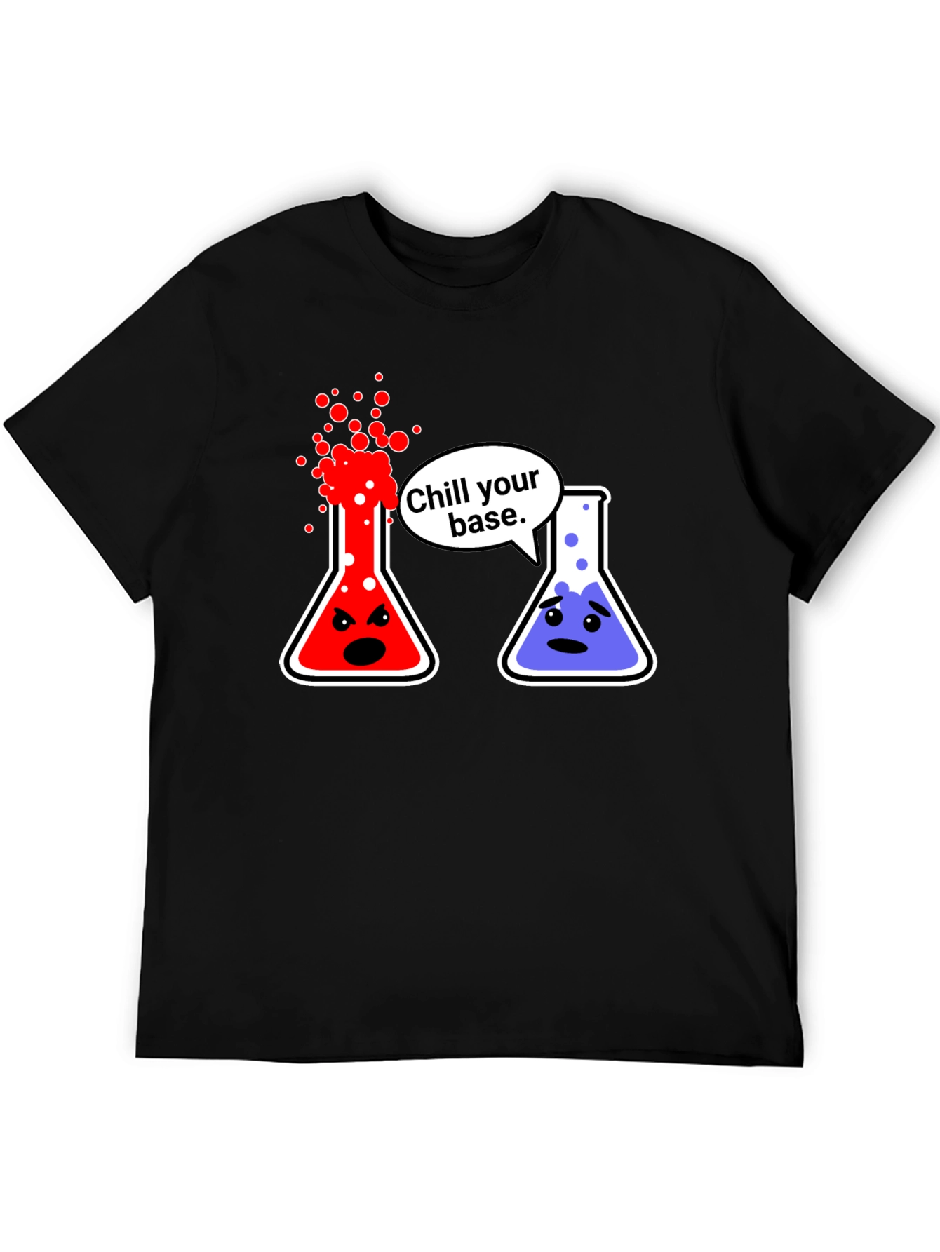 Chill Your Base Science T-Shirt