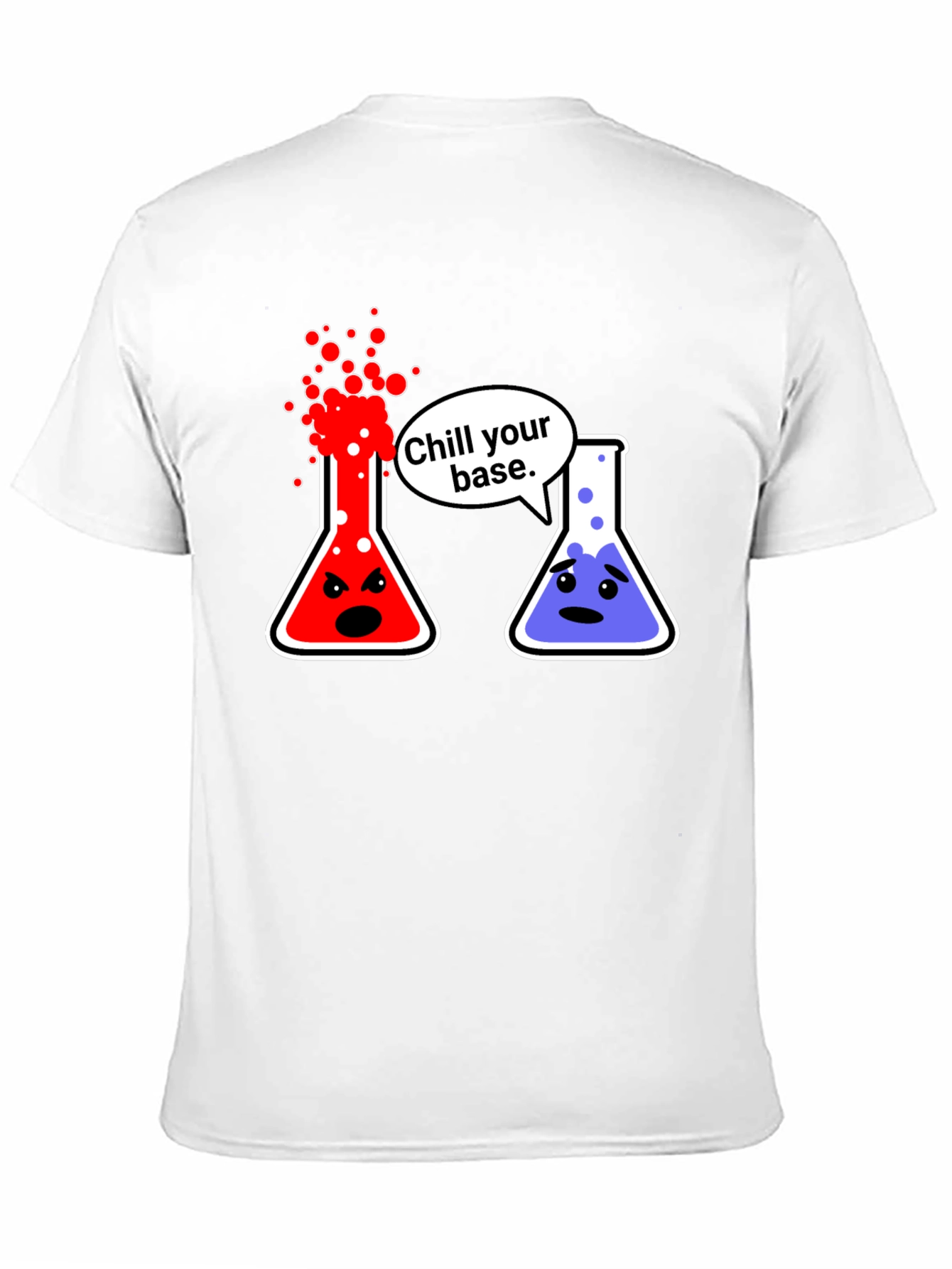 Chill Your Base Science T-Shirt