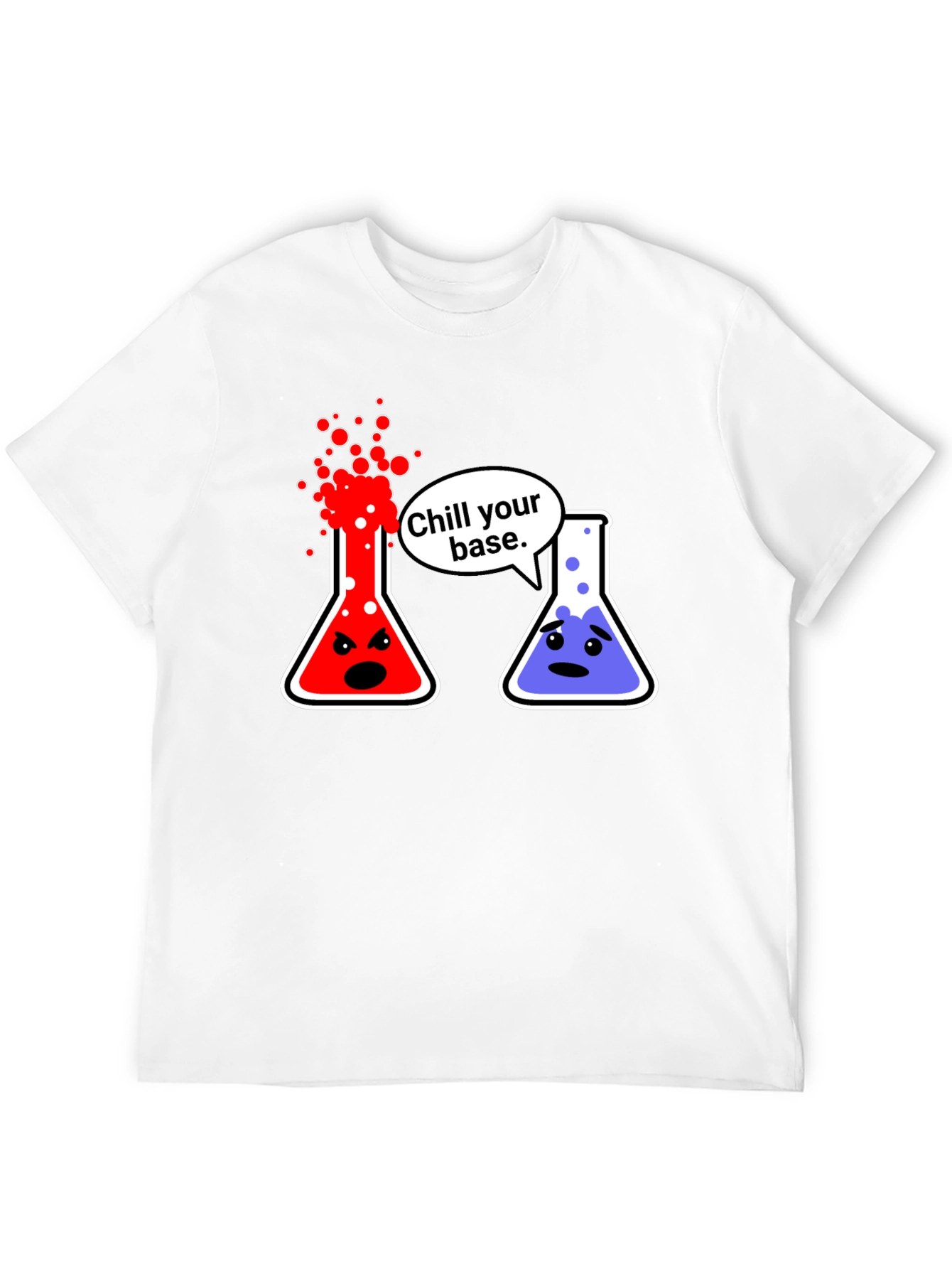 Chill Your Base Science T-Shirt