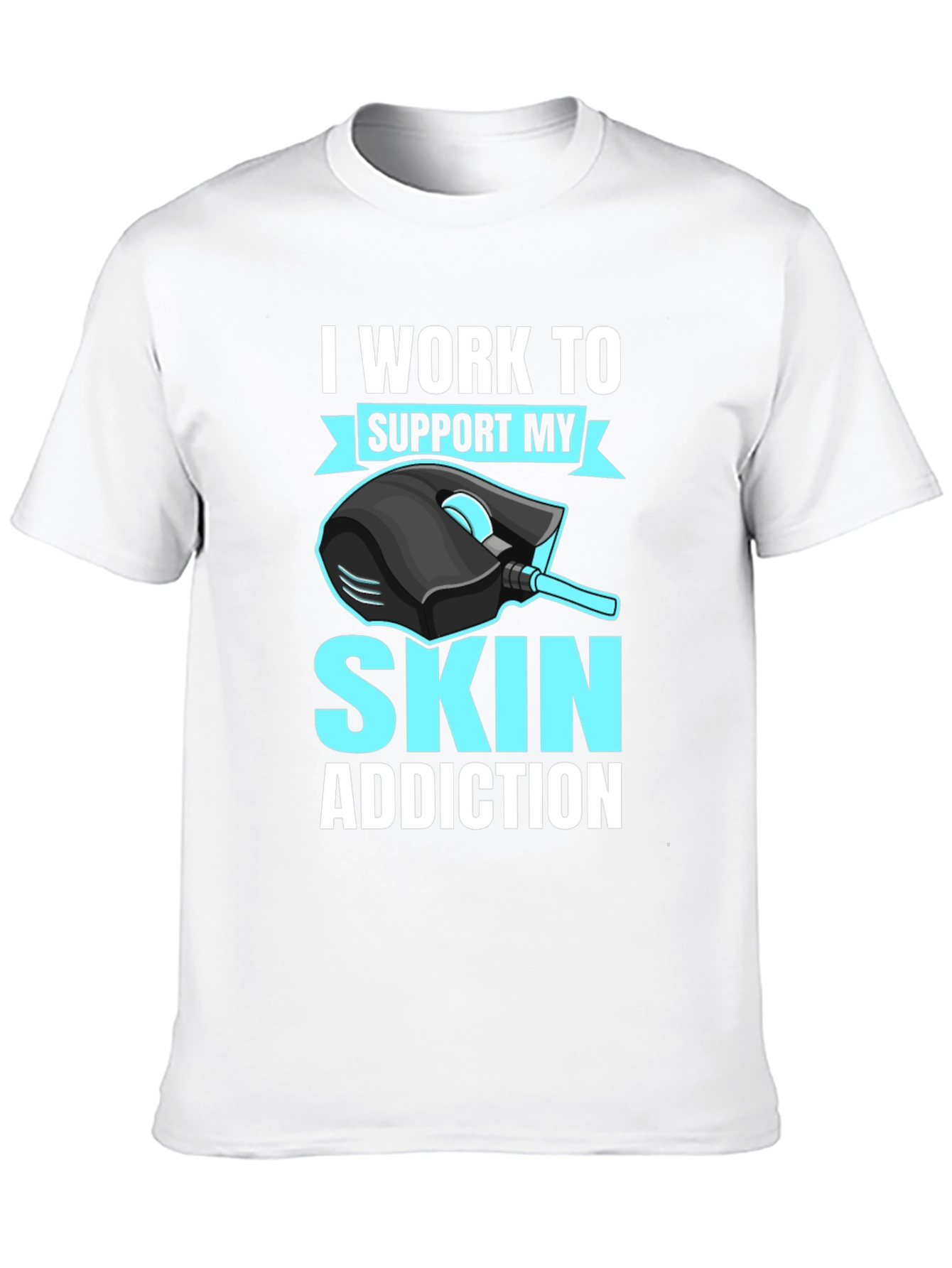 Gamer T-Shirt: Skin Addiction Funny Gaming Tee