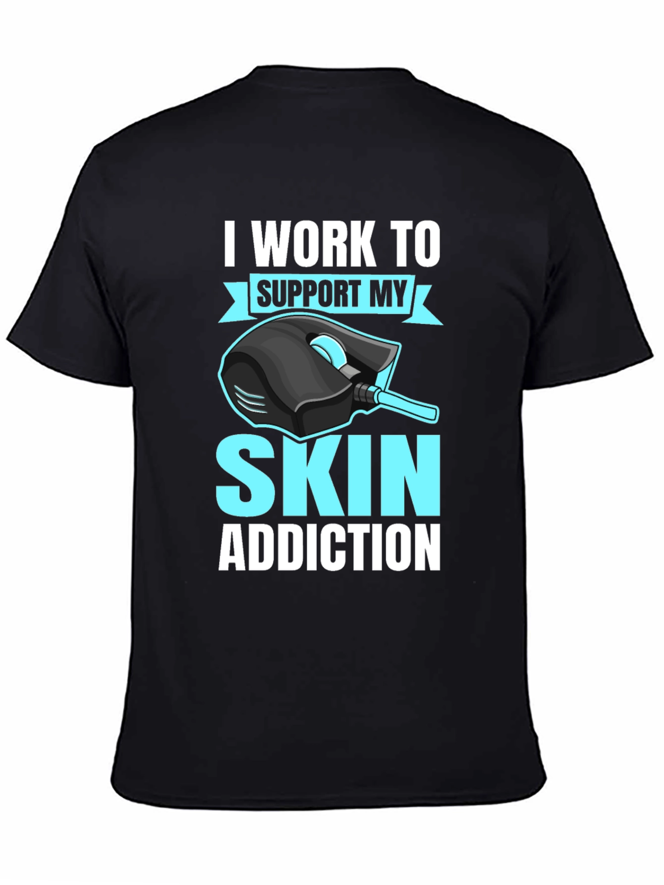 Gamer T-Shirt: Skin Addiction Funny Gaming Tee