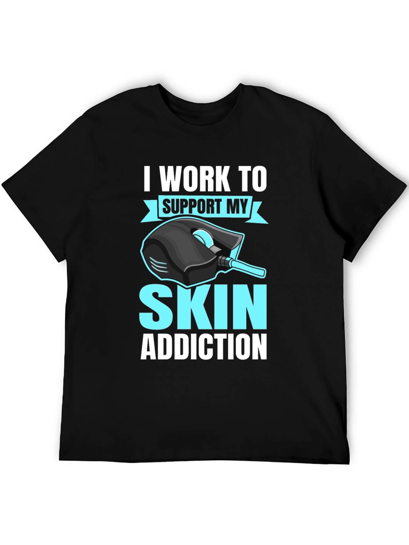 Gamer T-Shirt: Skin Addiction Funny Gaming Tee