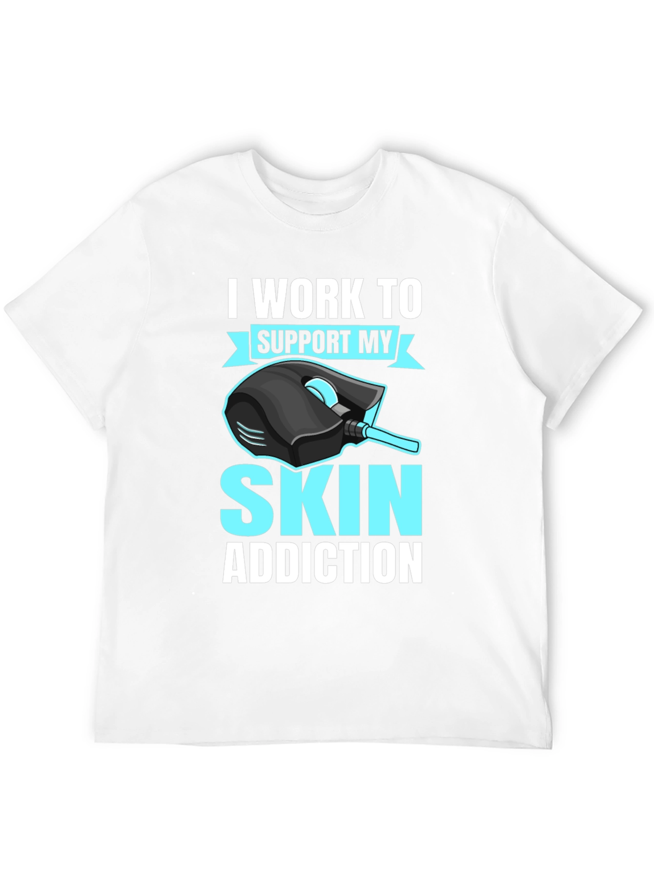 Gamer T-Shirt: Skin Addiction Funny Gaming Tee