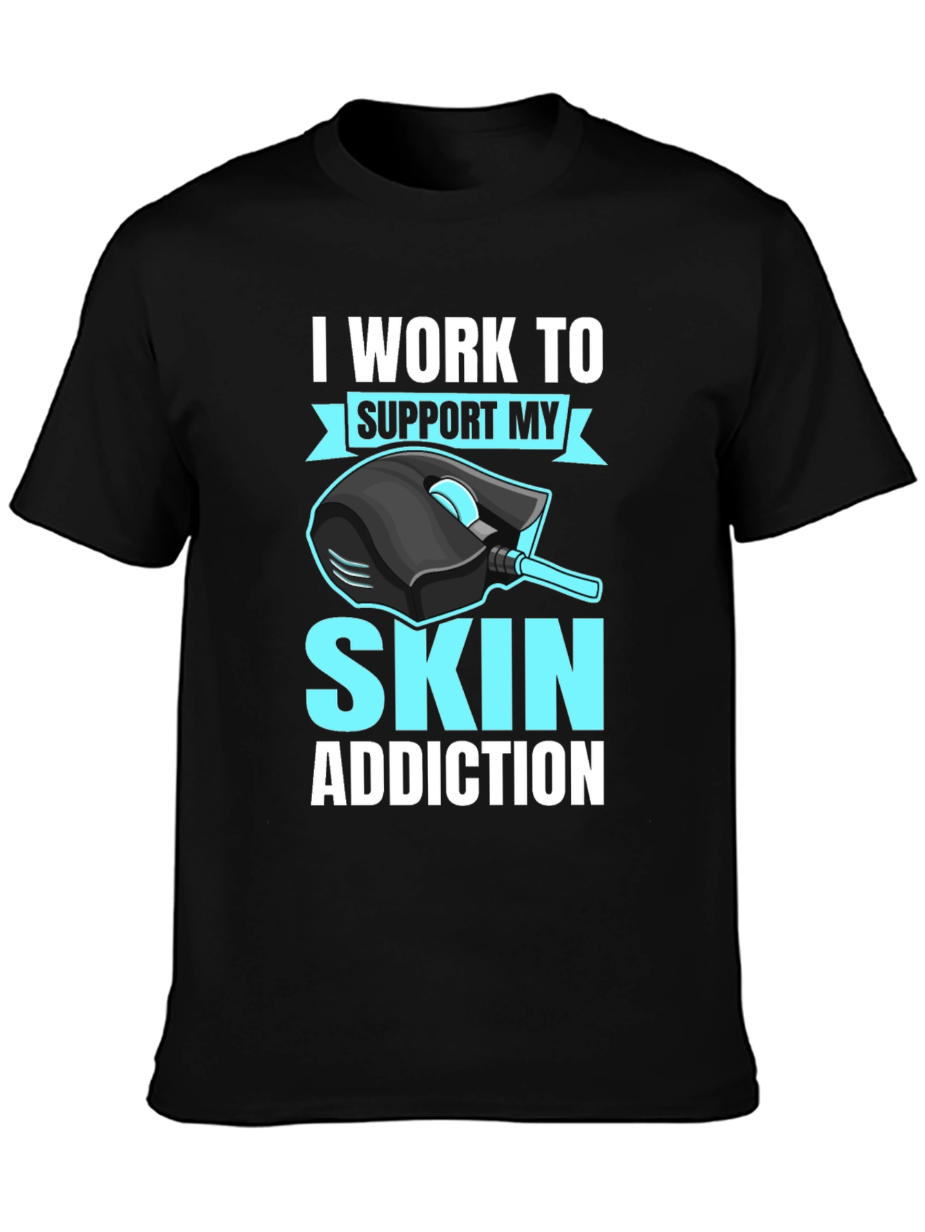 Gamer T-Shirt: Skin Addiction Funny Gaming Tee