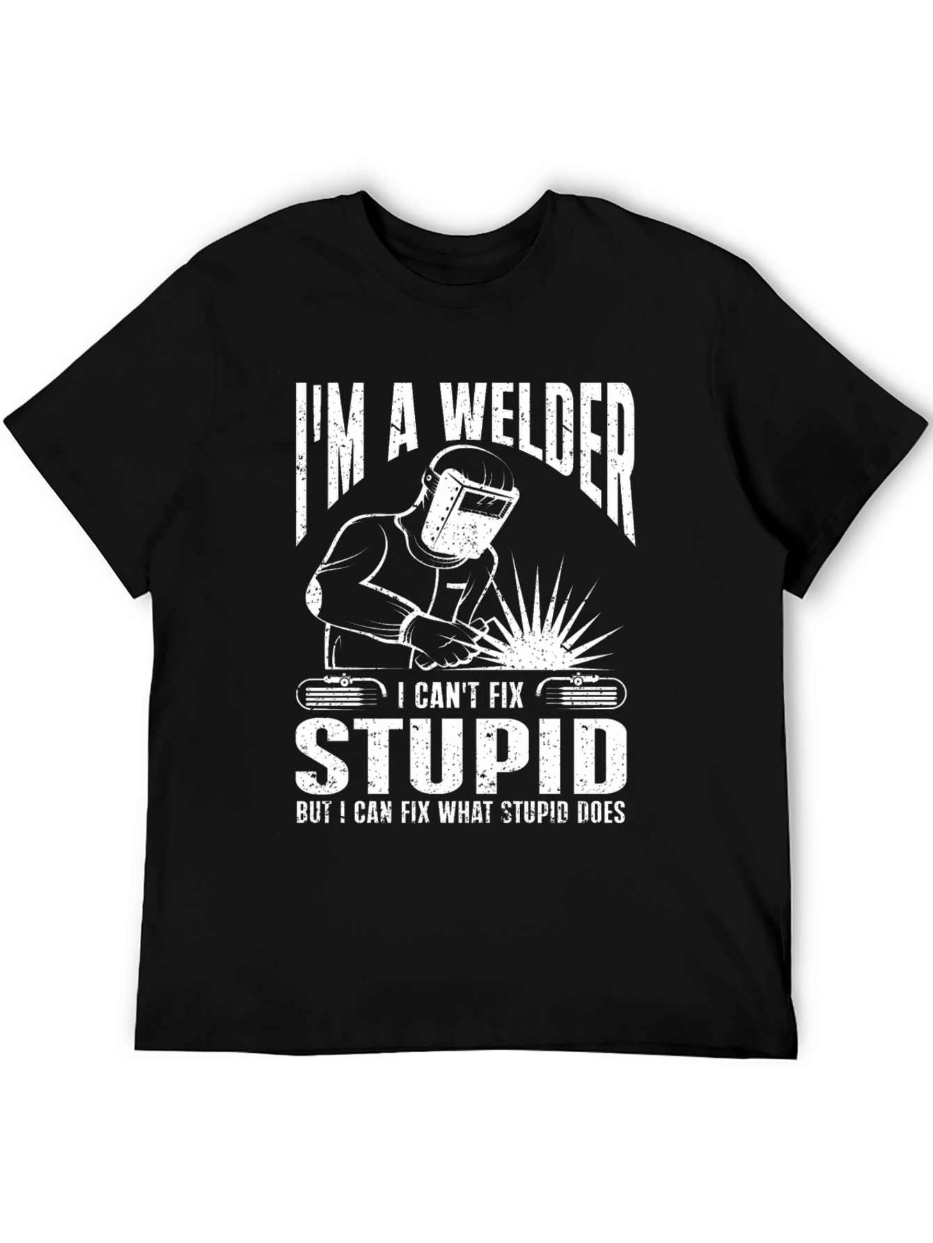 Im A Welder Funny T-Shirt