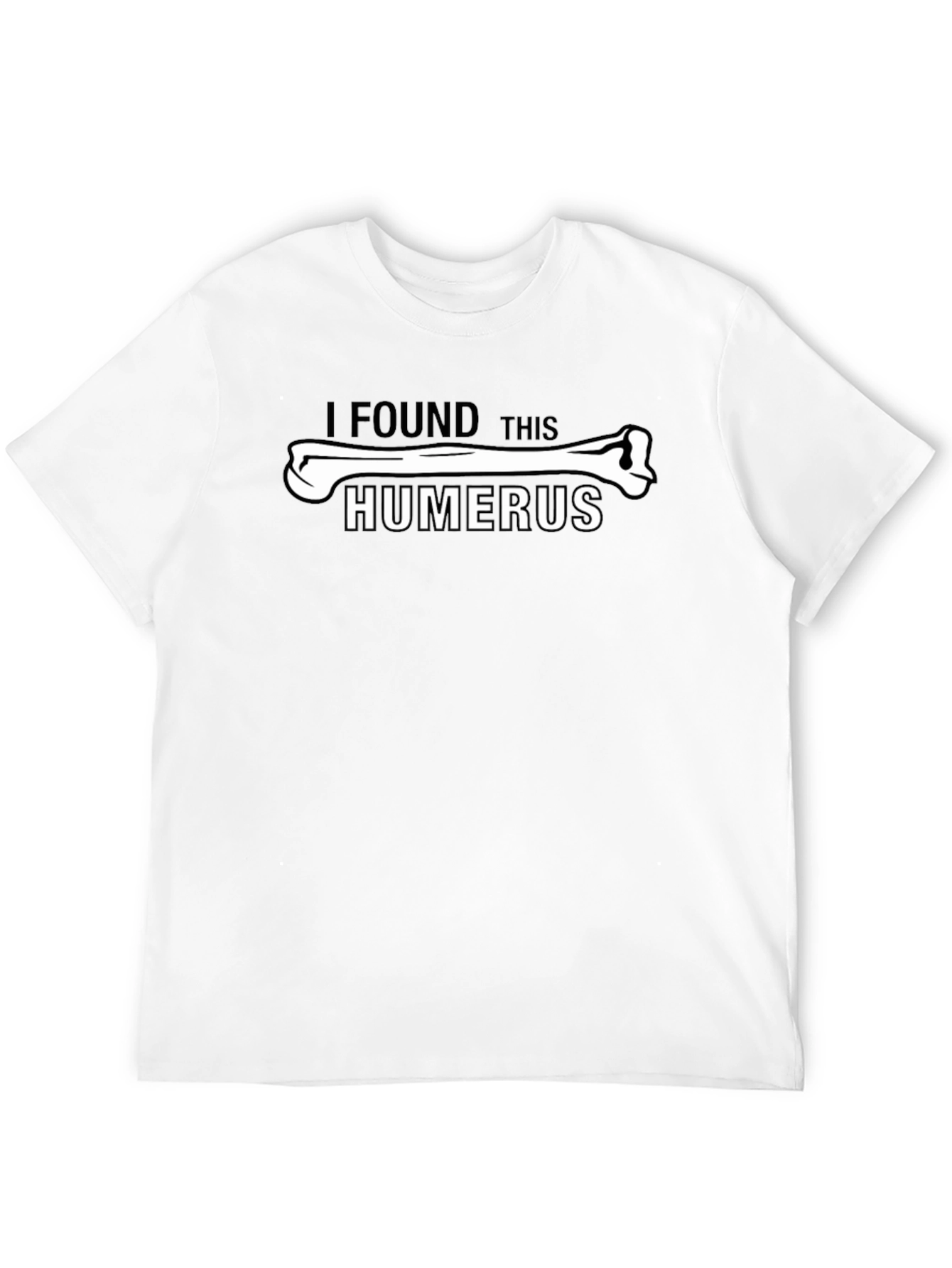 I Found This Humerus Funny Black T-Shirt
