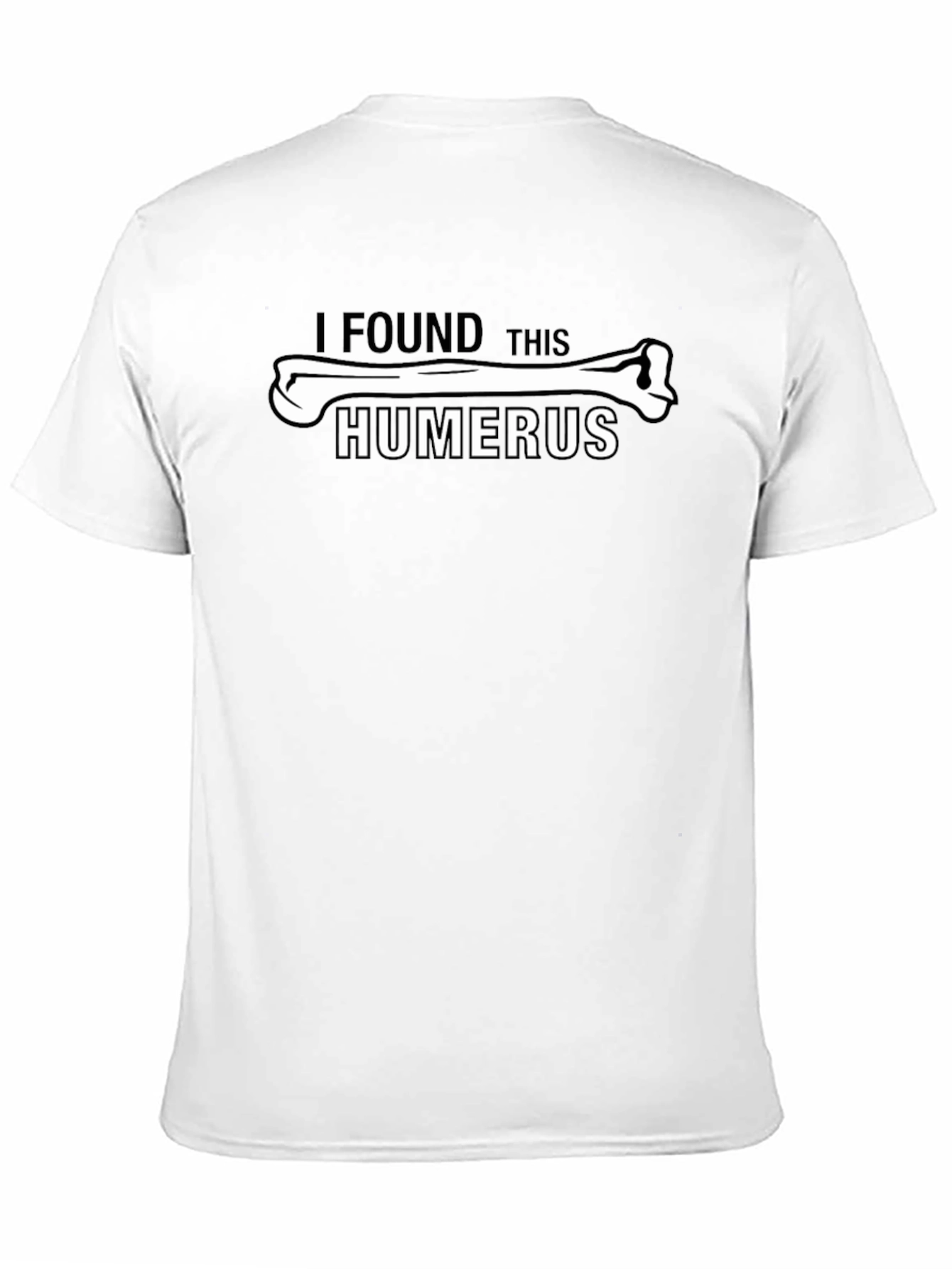 I Found This Humerus Funny Black T-Shirt