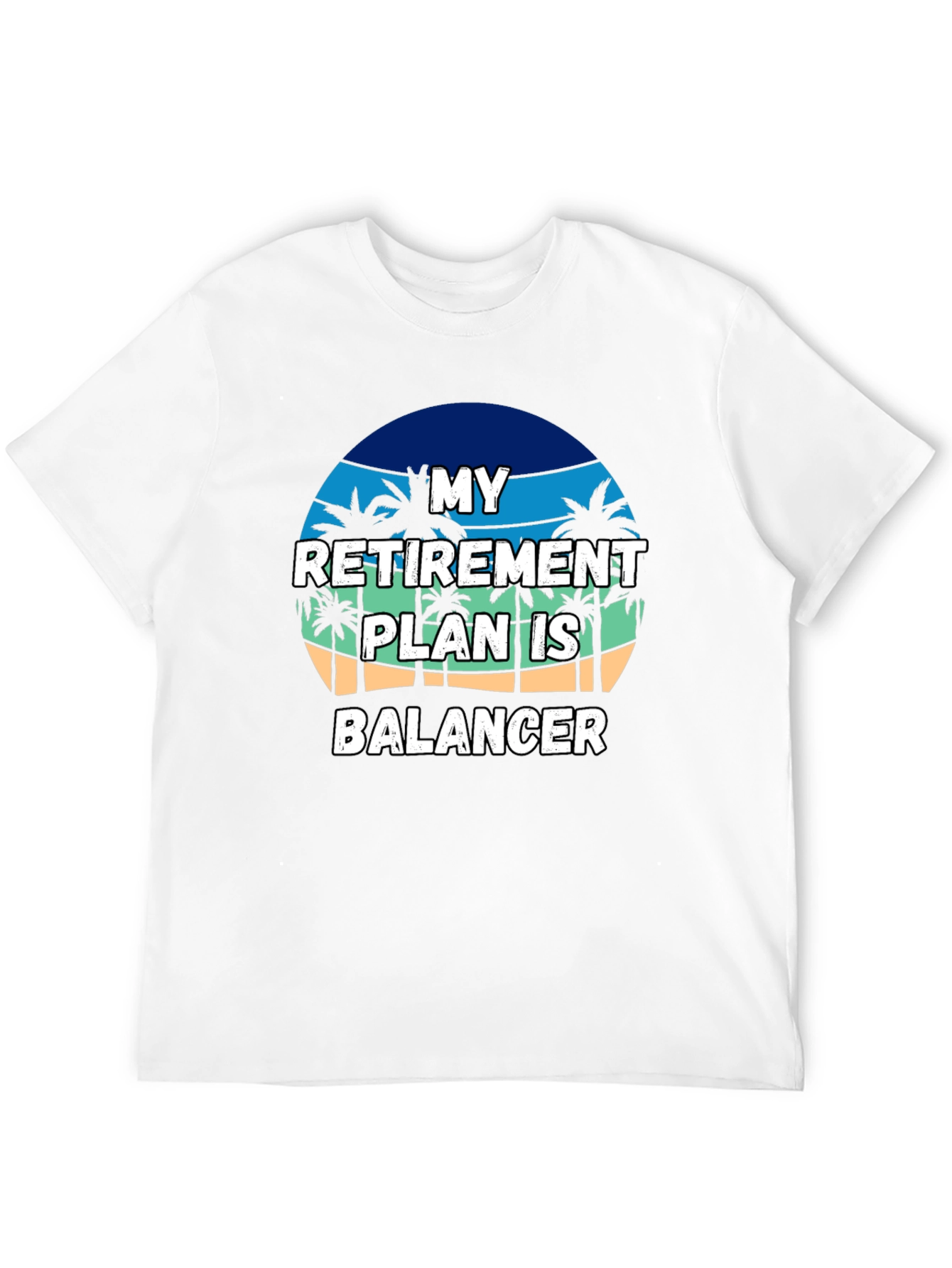 My Retirement Plan Is Balancer T-Shirt