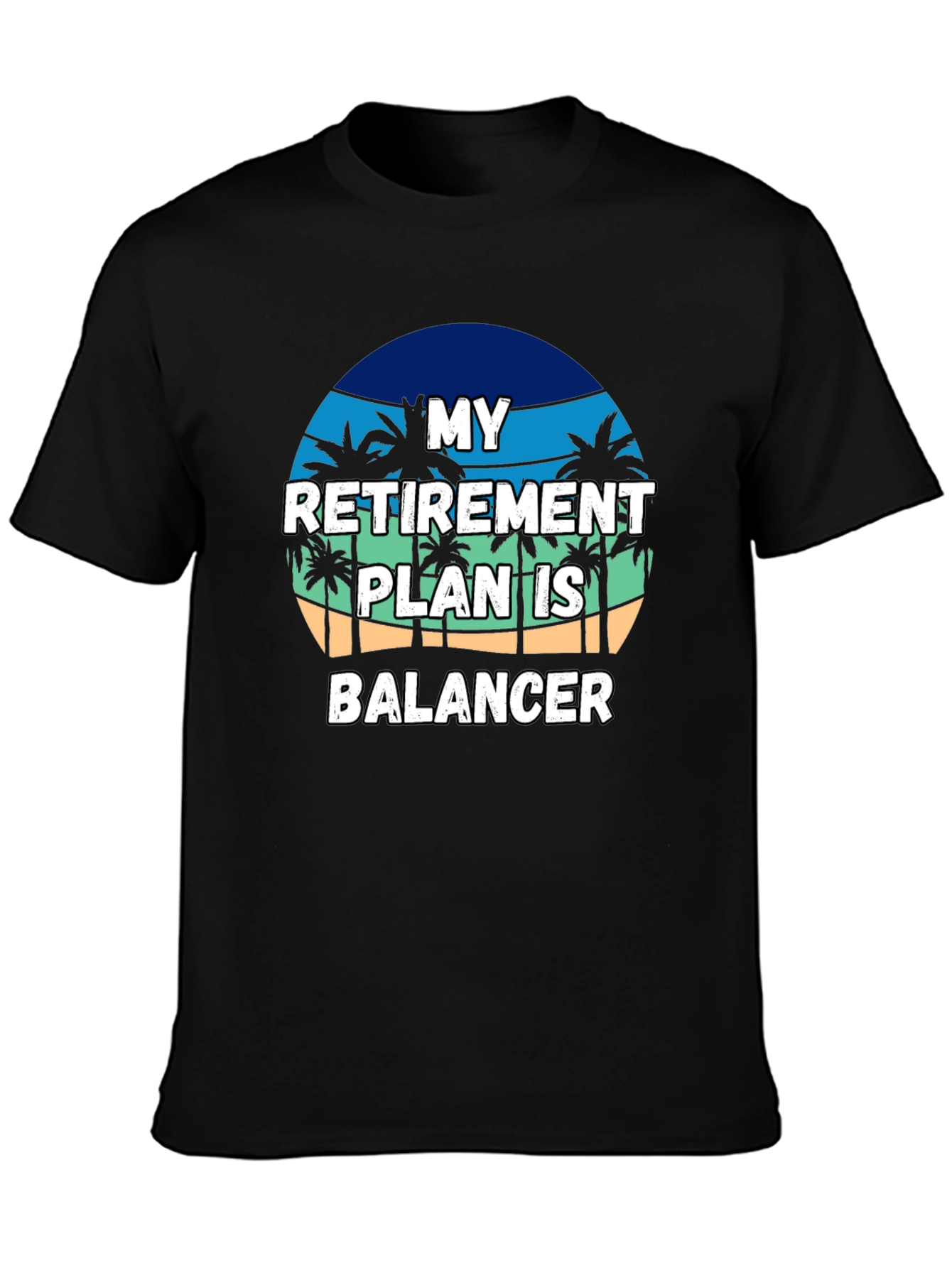 My Retirement Plan Is Balancer T-Shirt