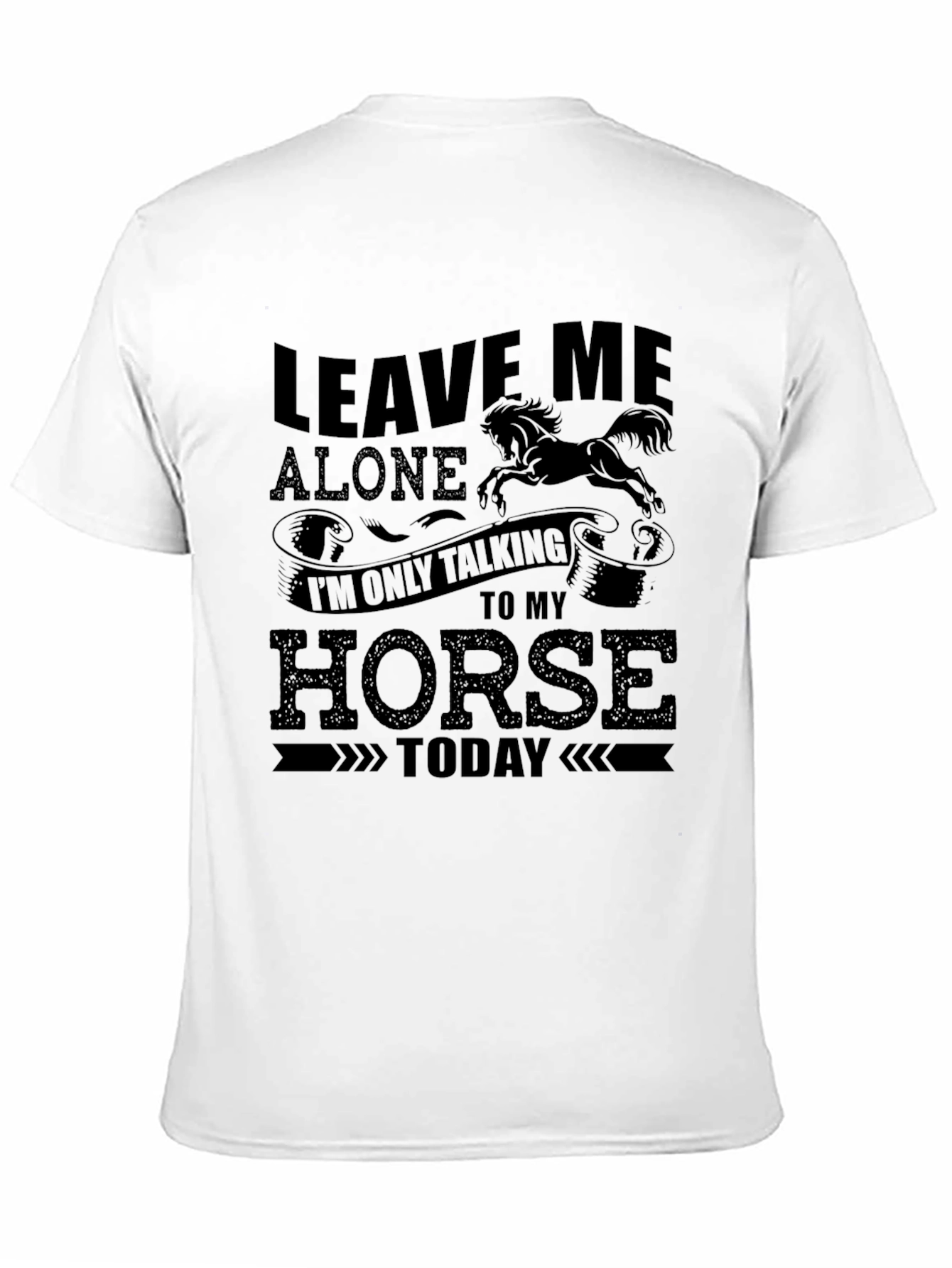 Leave Me Alone Horse T-Shirt