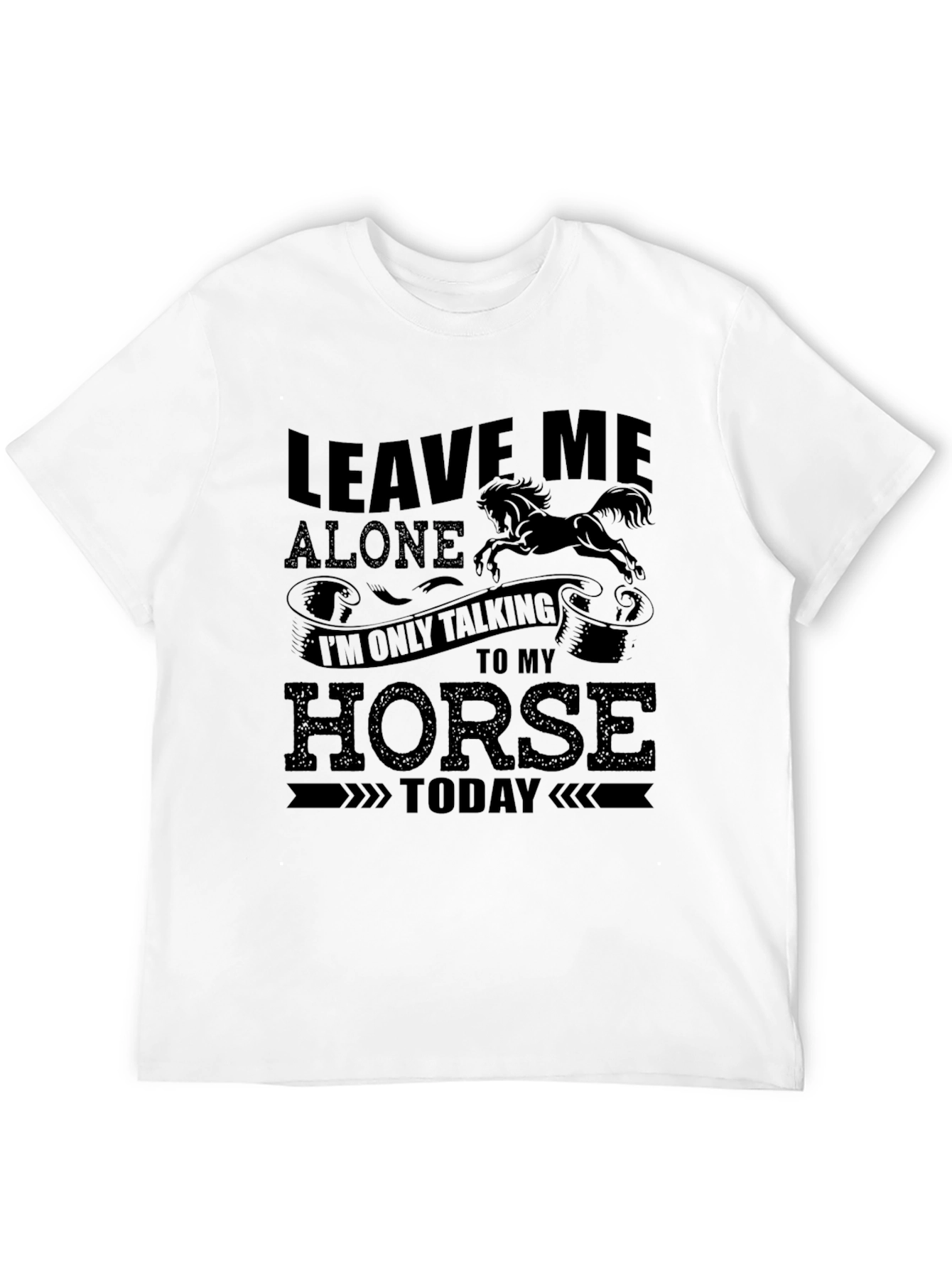 Leave Me Alone Horse T-Shirt