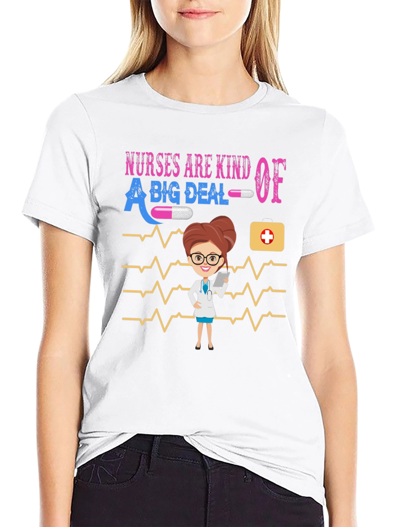 Nurses Are Kind Of A Big Deal Graphic T-Shirt