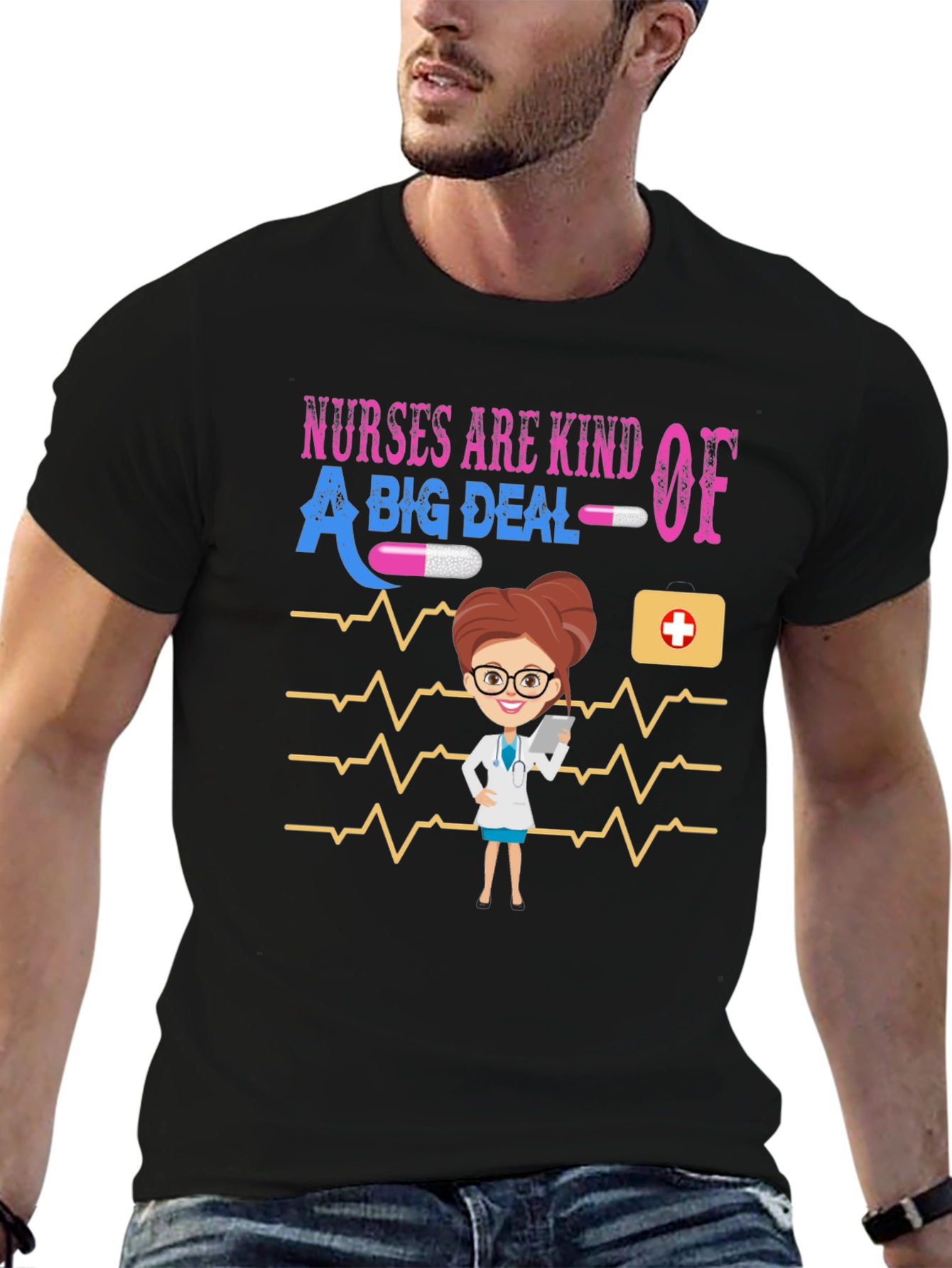 Nurses Are Kind Of A Big Deal Graphic T-Shirt
