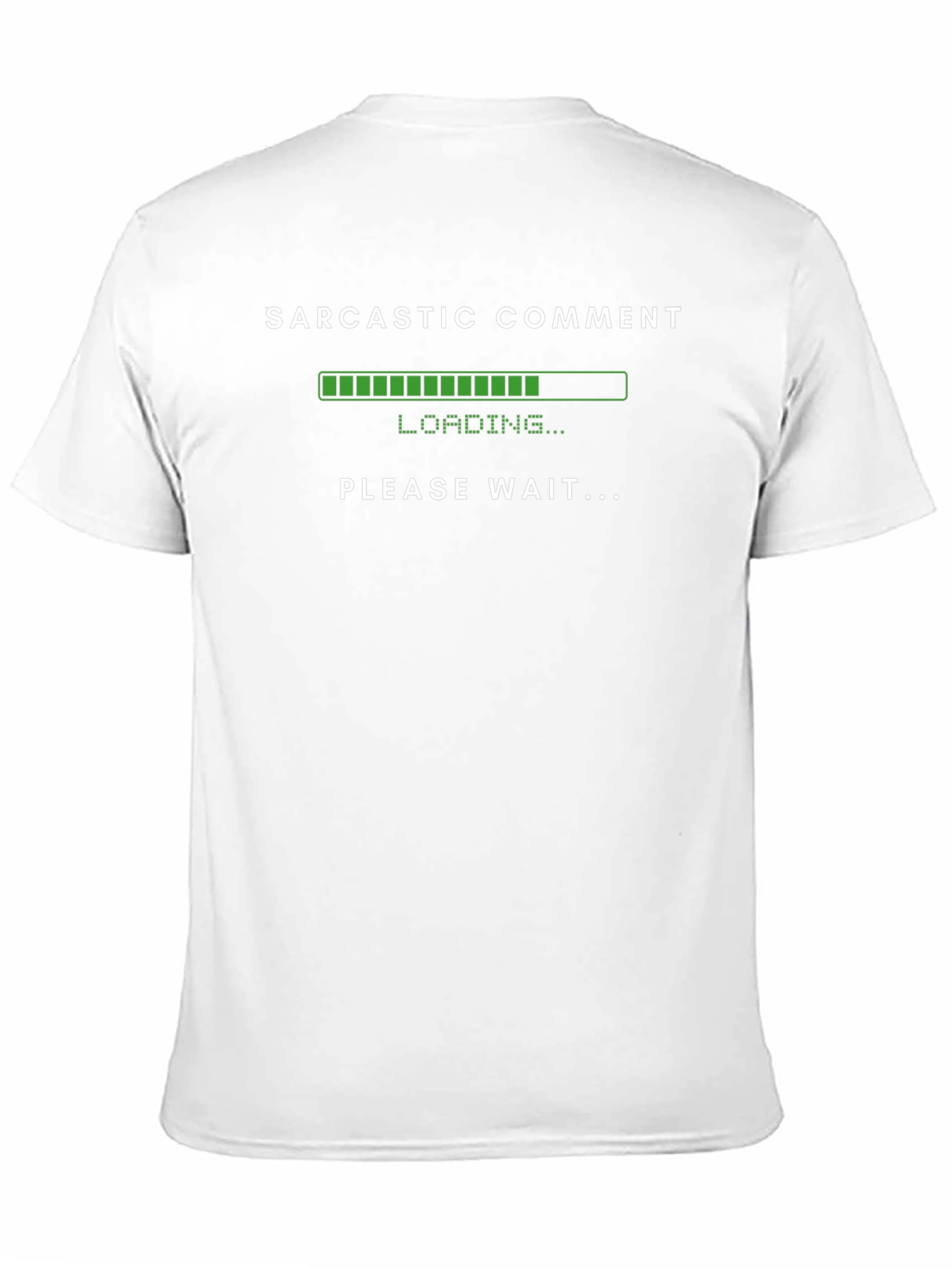 Sarcastic Comment Loading Funny Humor T-Shirt