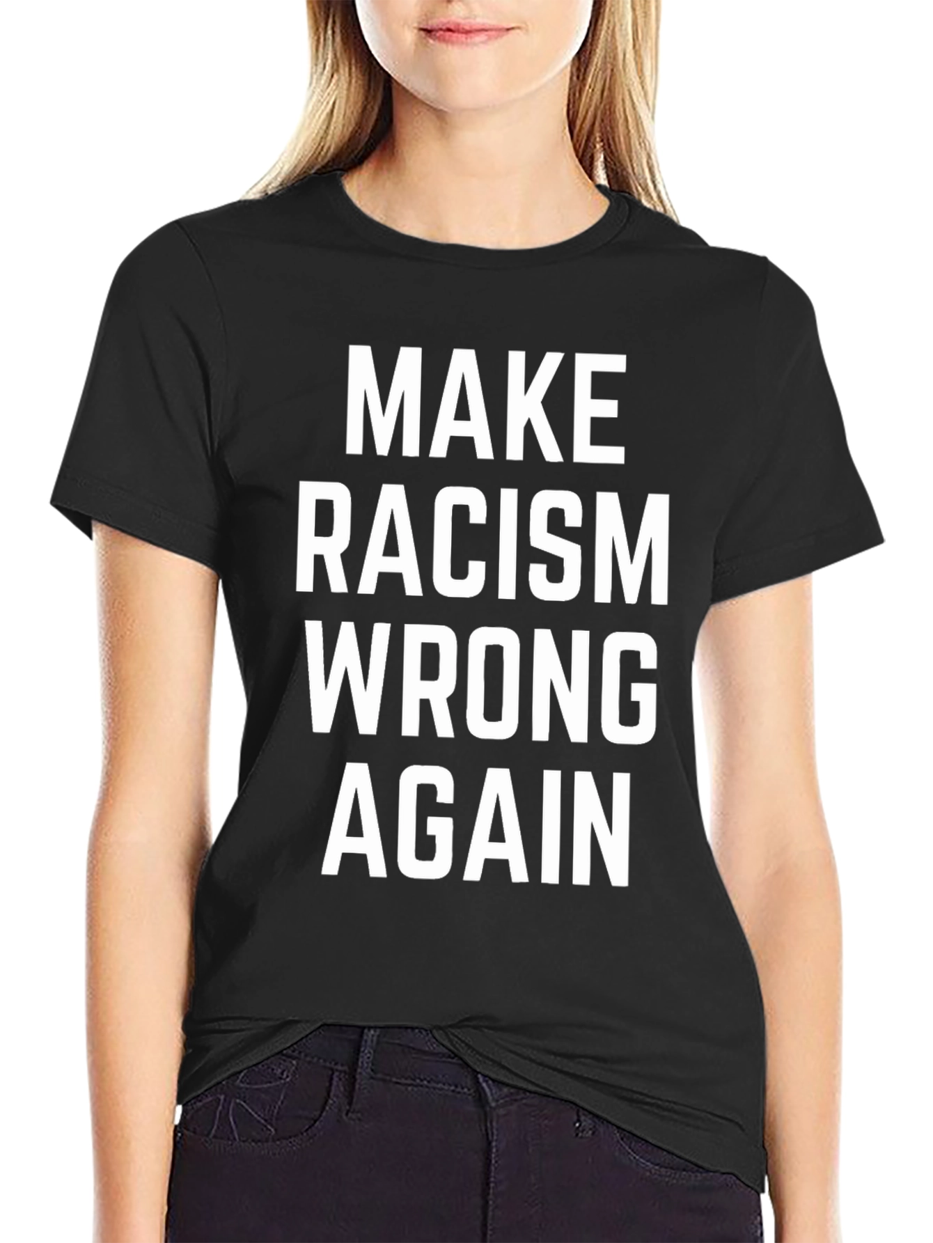 Make Racism Wrong Again T-Shirt