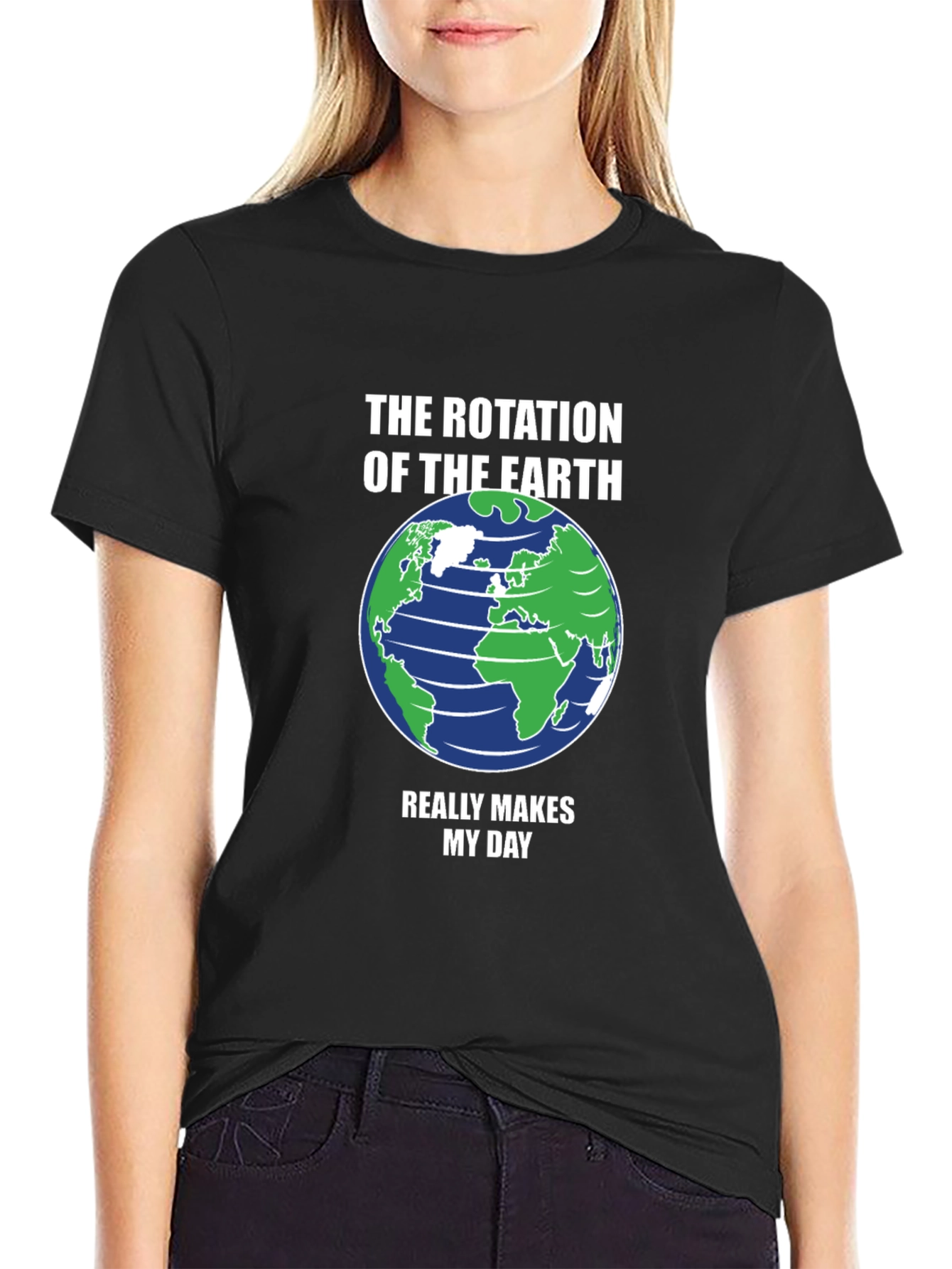 Earth Rotation T-Shirt - Makes My Day