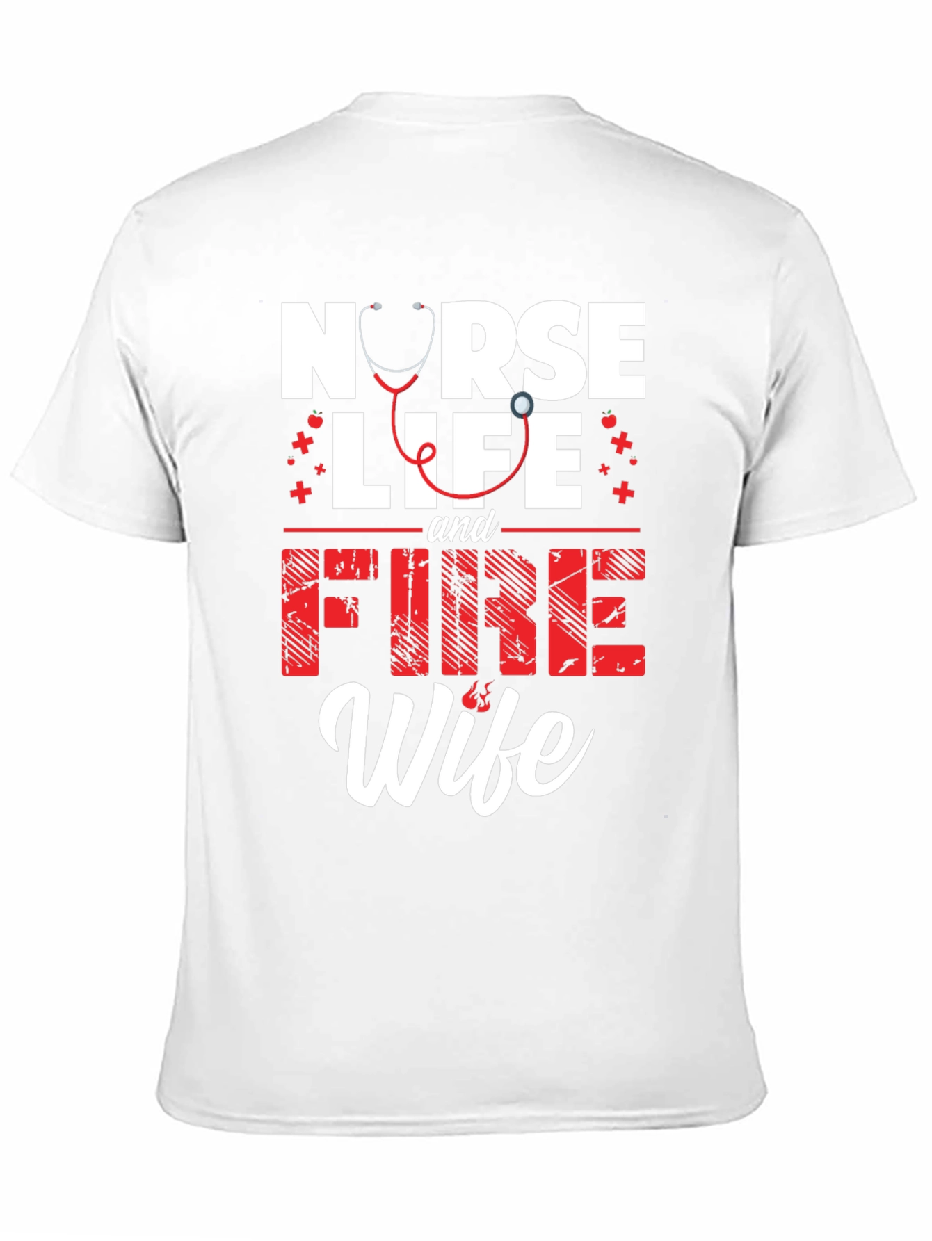 Nurse Life & Fire Wife Graphic T-Shirt