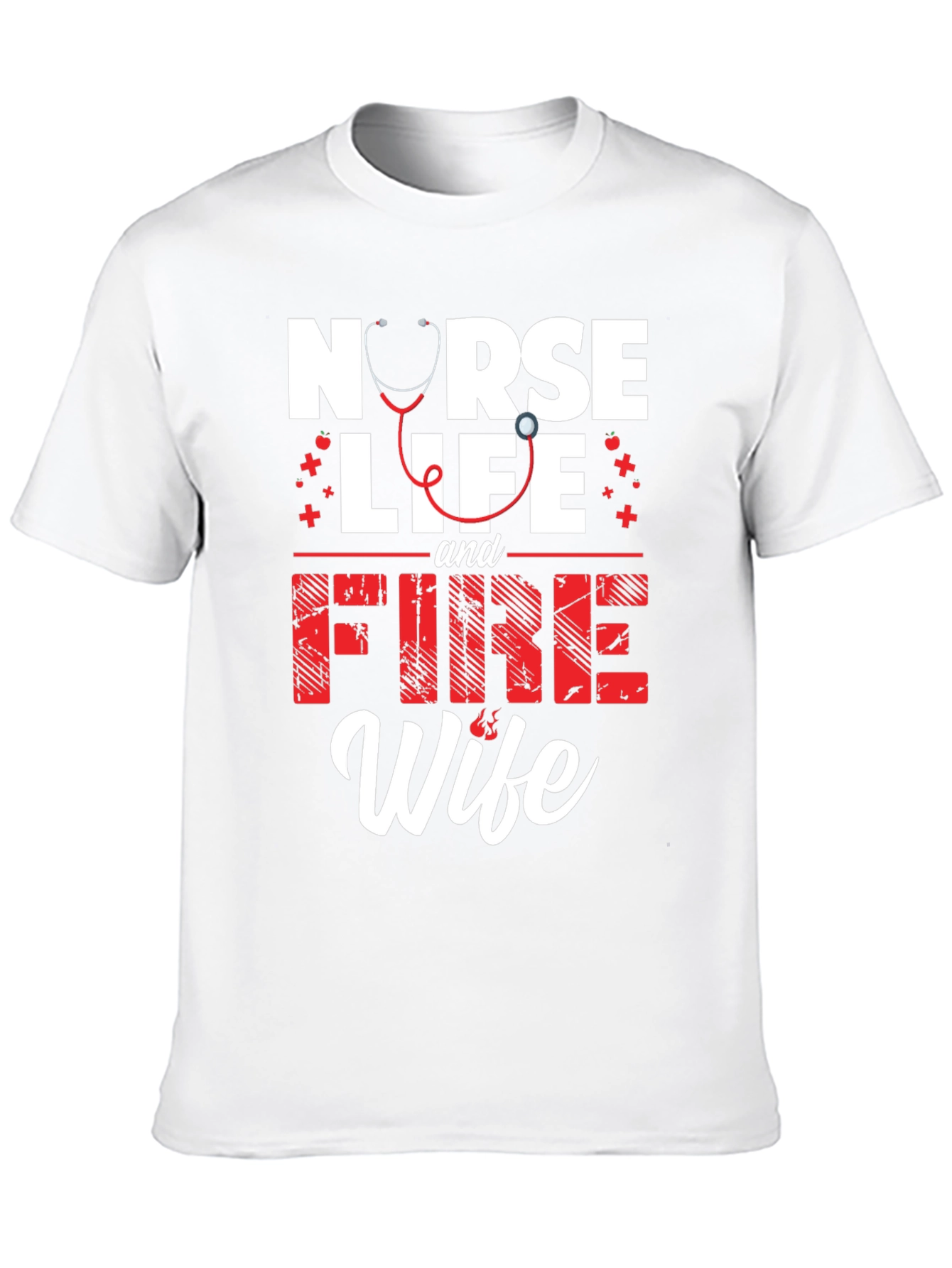 Nurse Life & Fire Wife Graphic T-Shirt