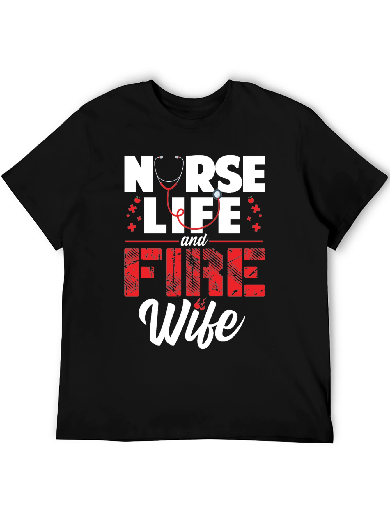 Nurse Life & Fire Wife Graphic T-Shirt