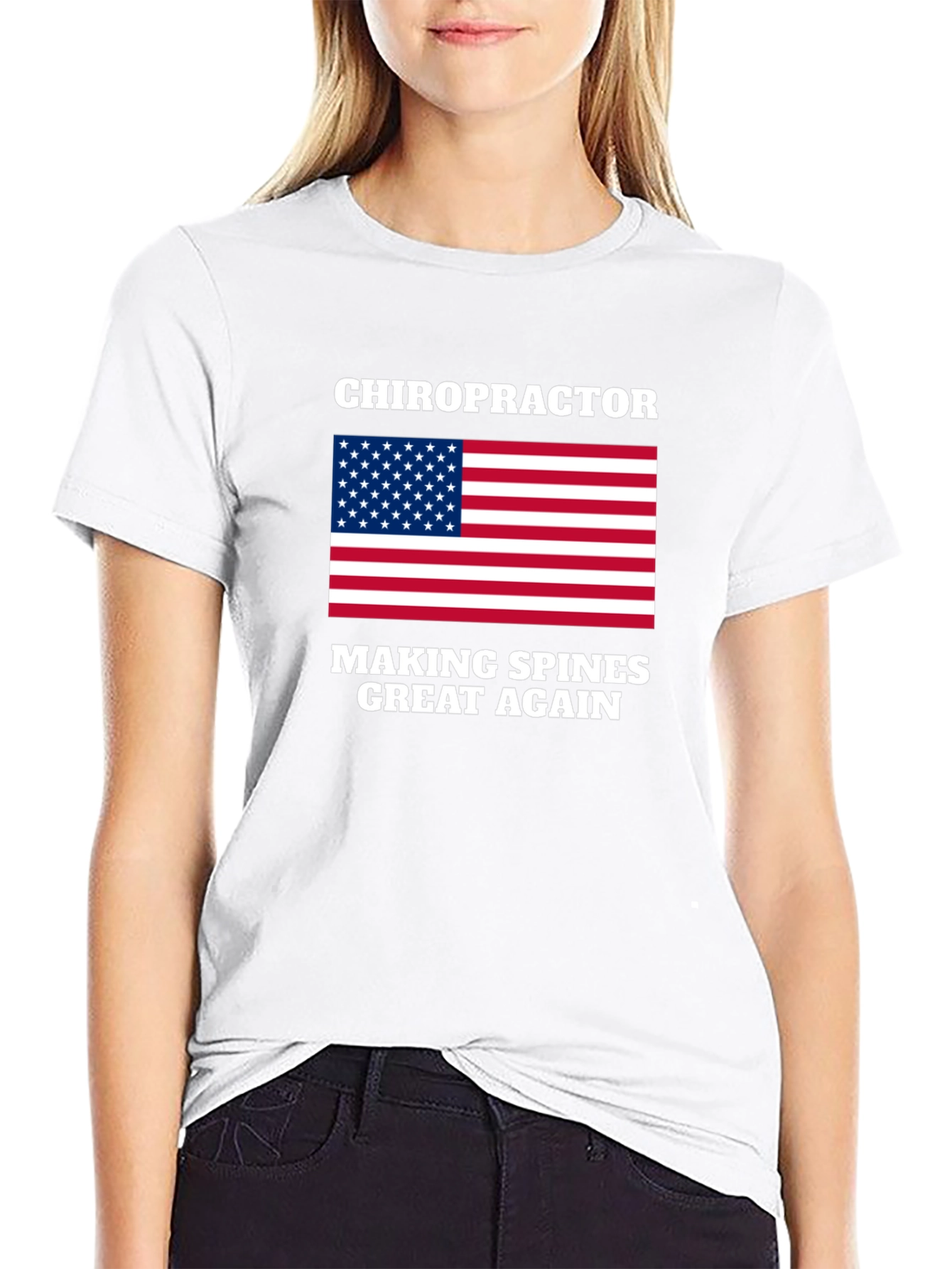 Chiropractor - Making Spines Great Again T-Shirt