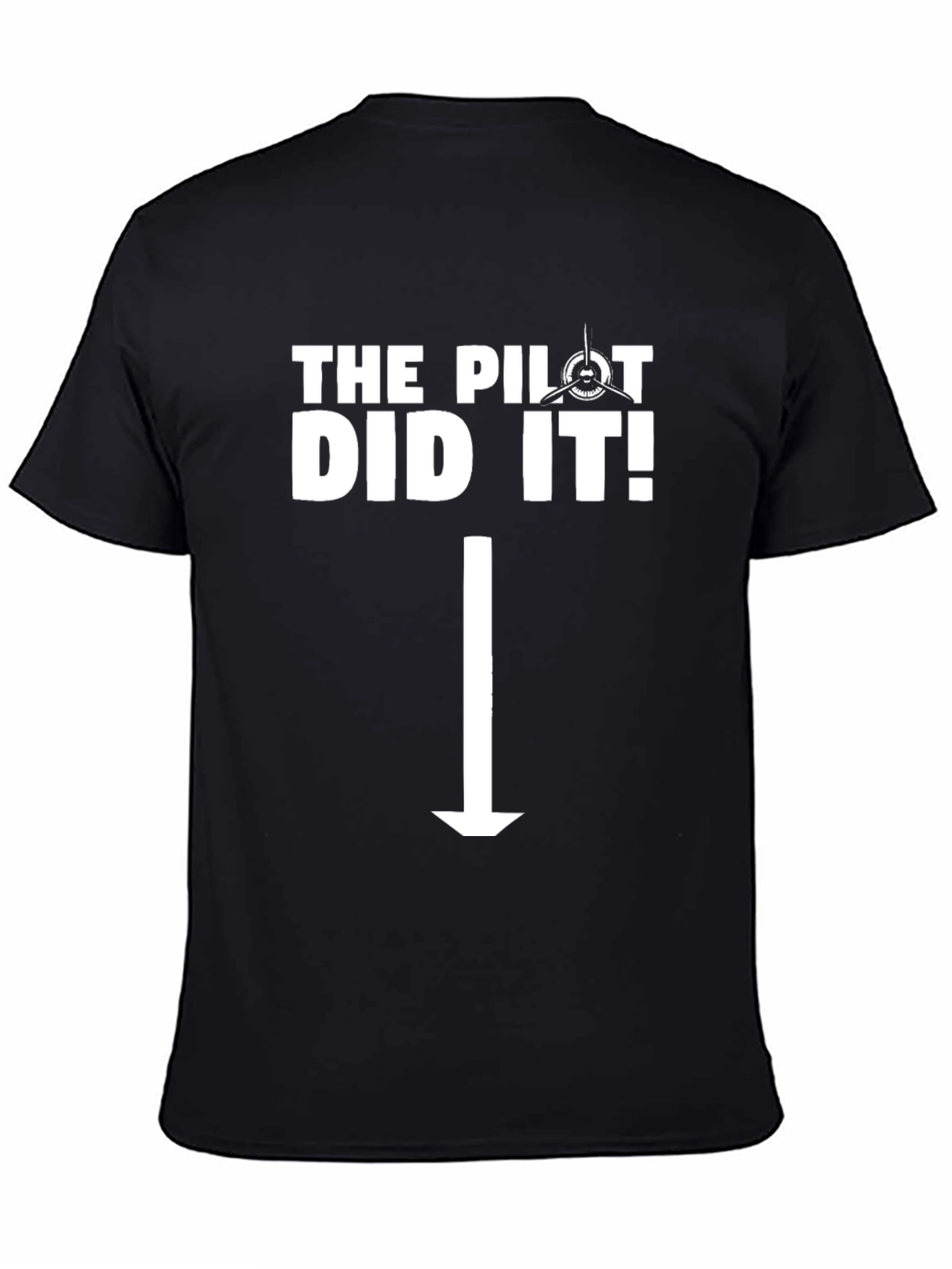 The Pilot Did It! T-Shirt