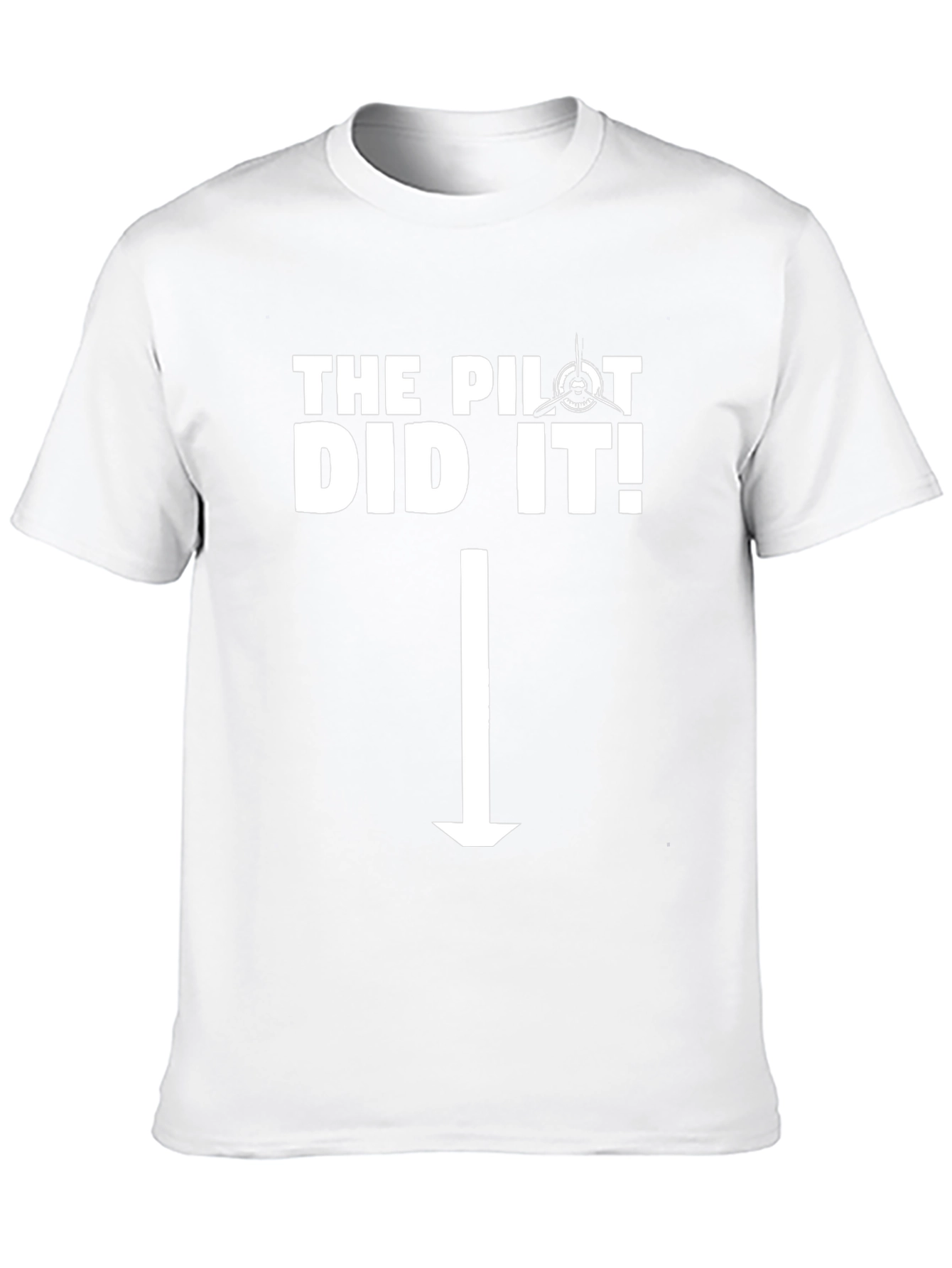 The Pilot Did It! T-Shirt