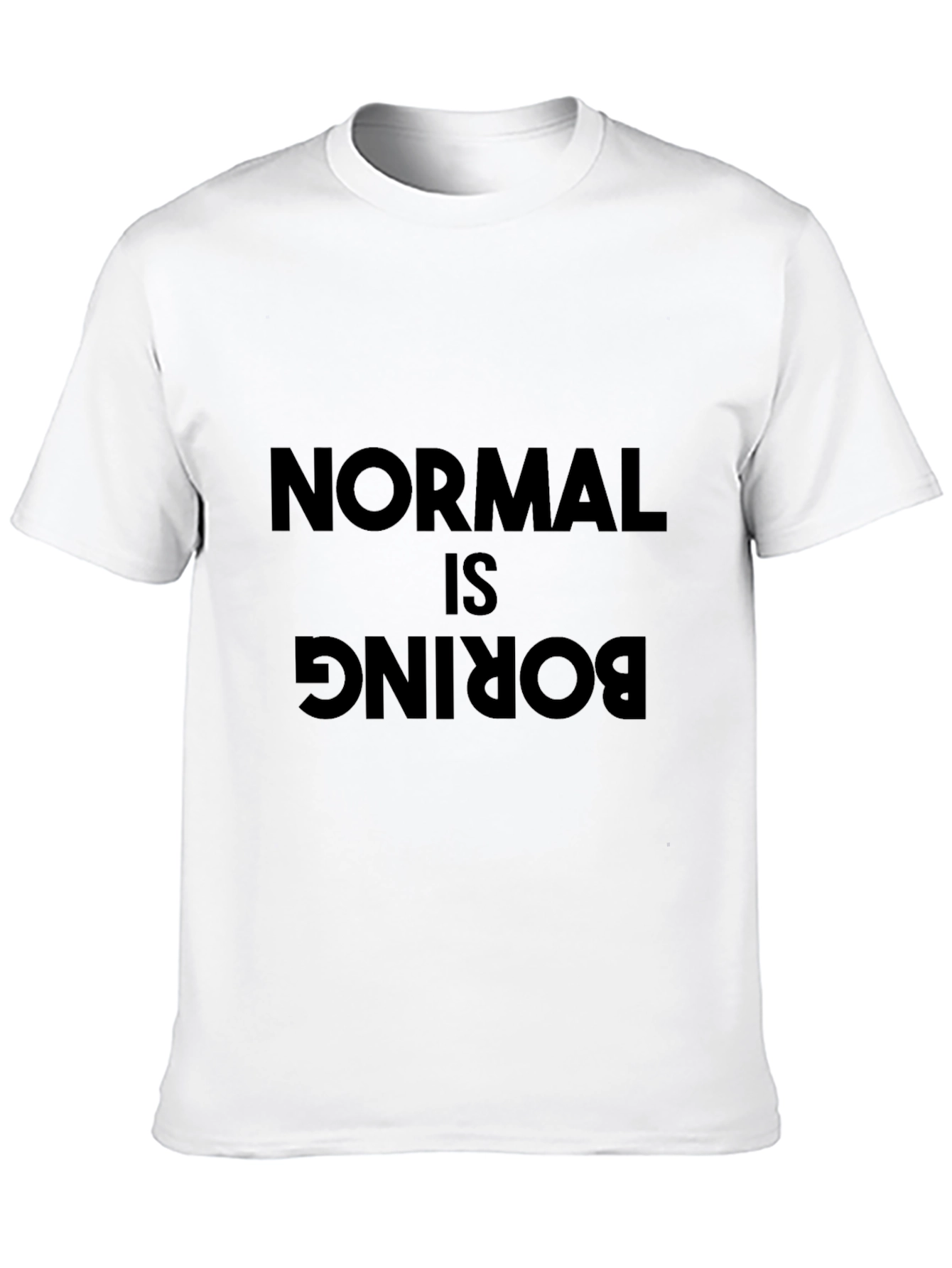 Normal is Boring Black T-Shirt