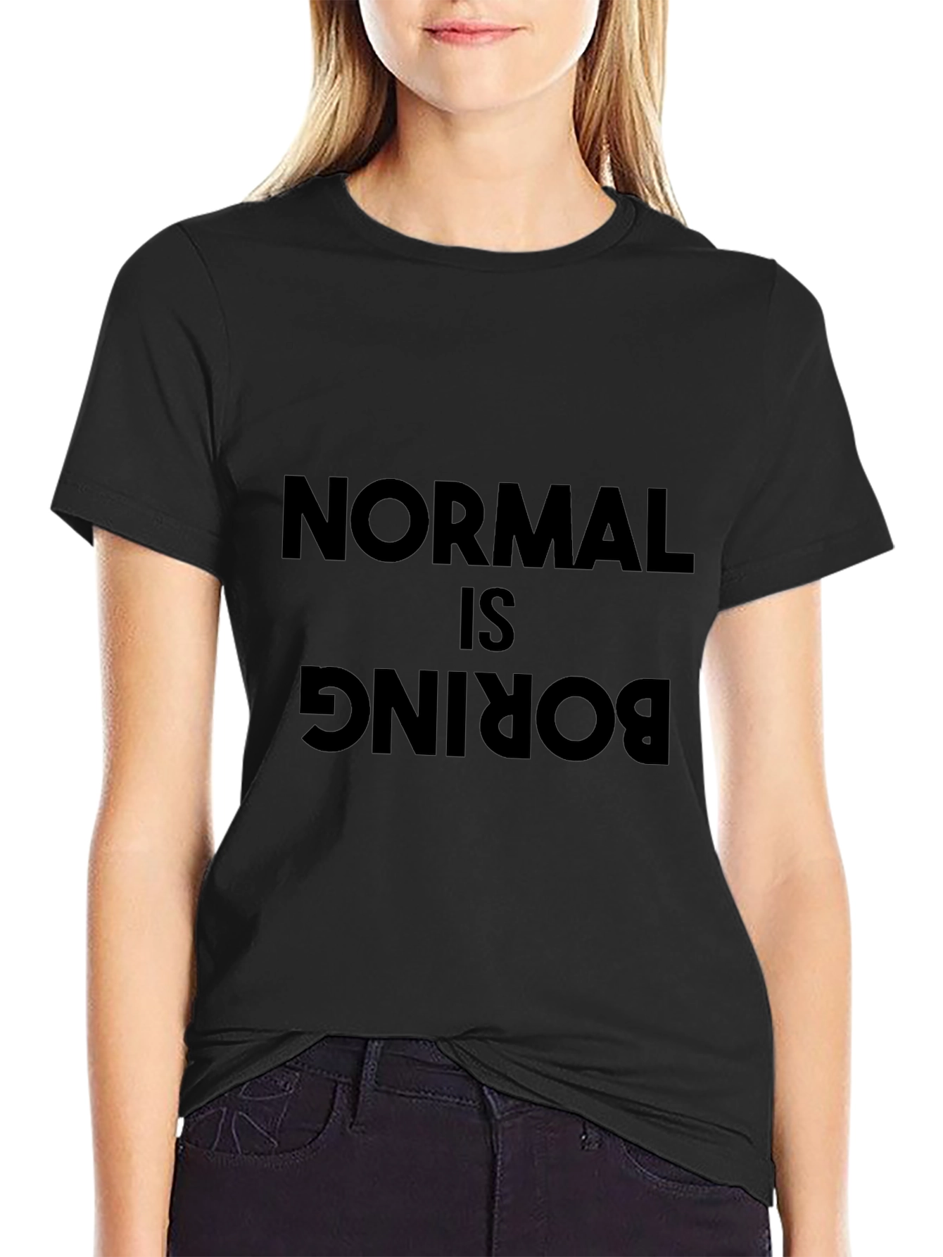 Normal is Boring Black T-Shirt