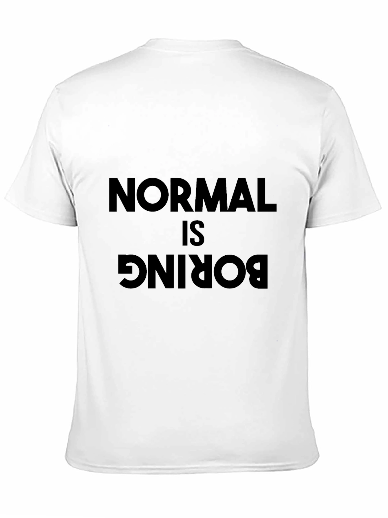Normal is Boring Black T-Shirt