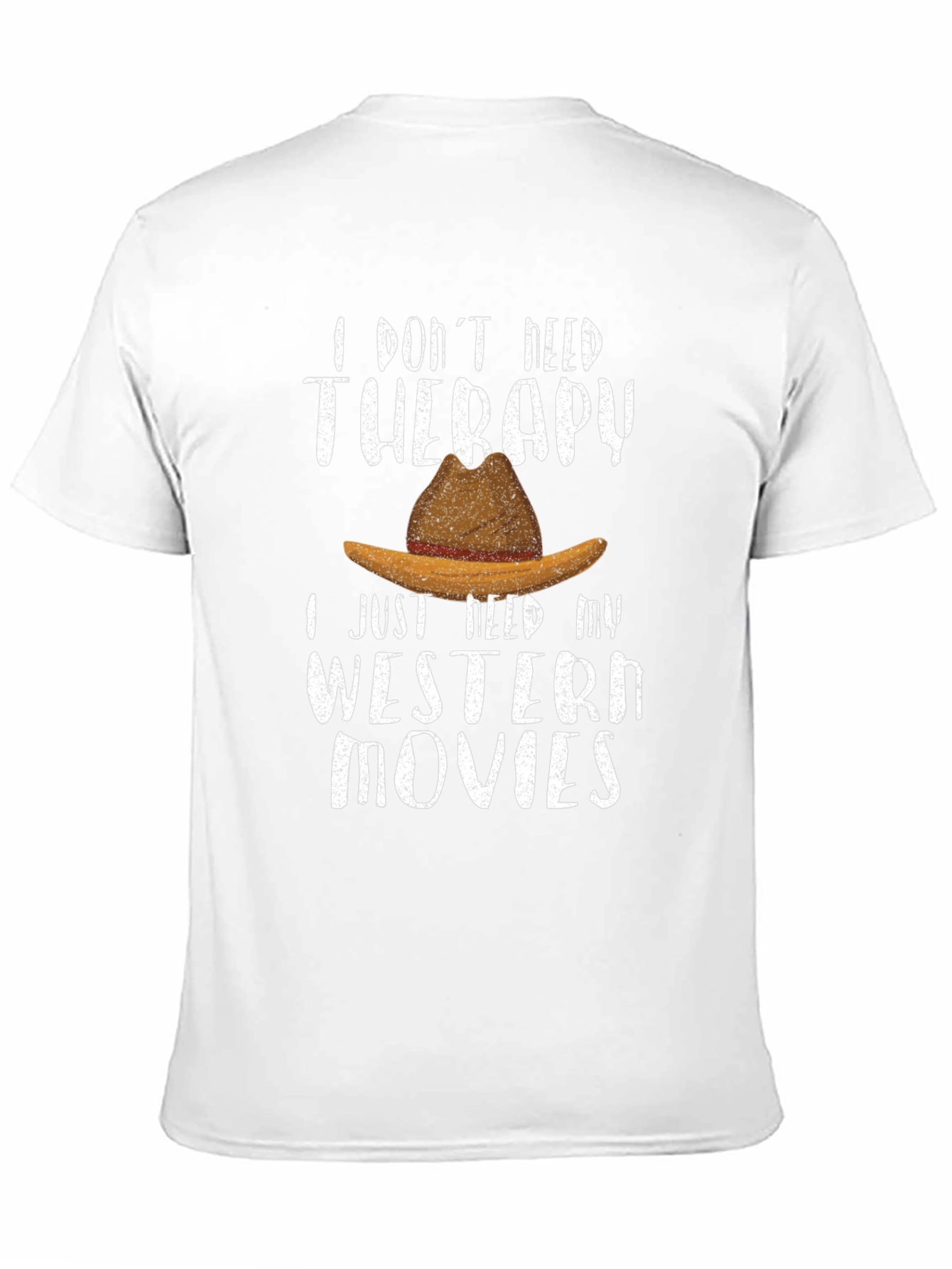 Western Movies Therapy Tee | Cowboy Hat T-Shirt
