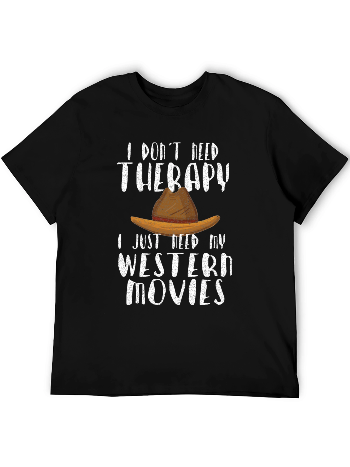 Western Movies Therapy Tee | Cowboy Hat T-Shirt