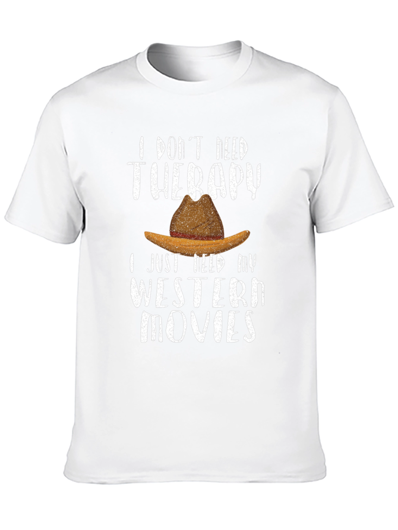 Western Movies Therapy Tee | Cowboy Hat T-Shirt