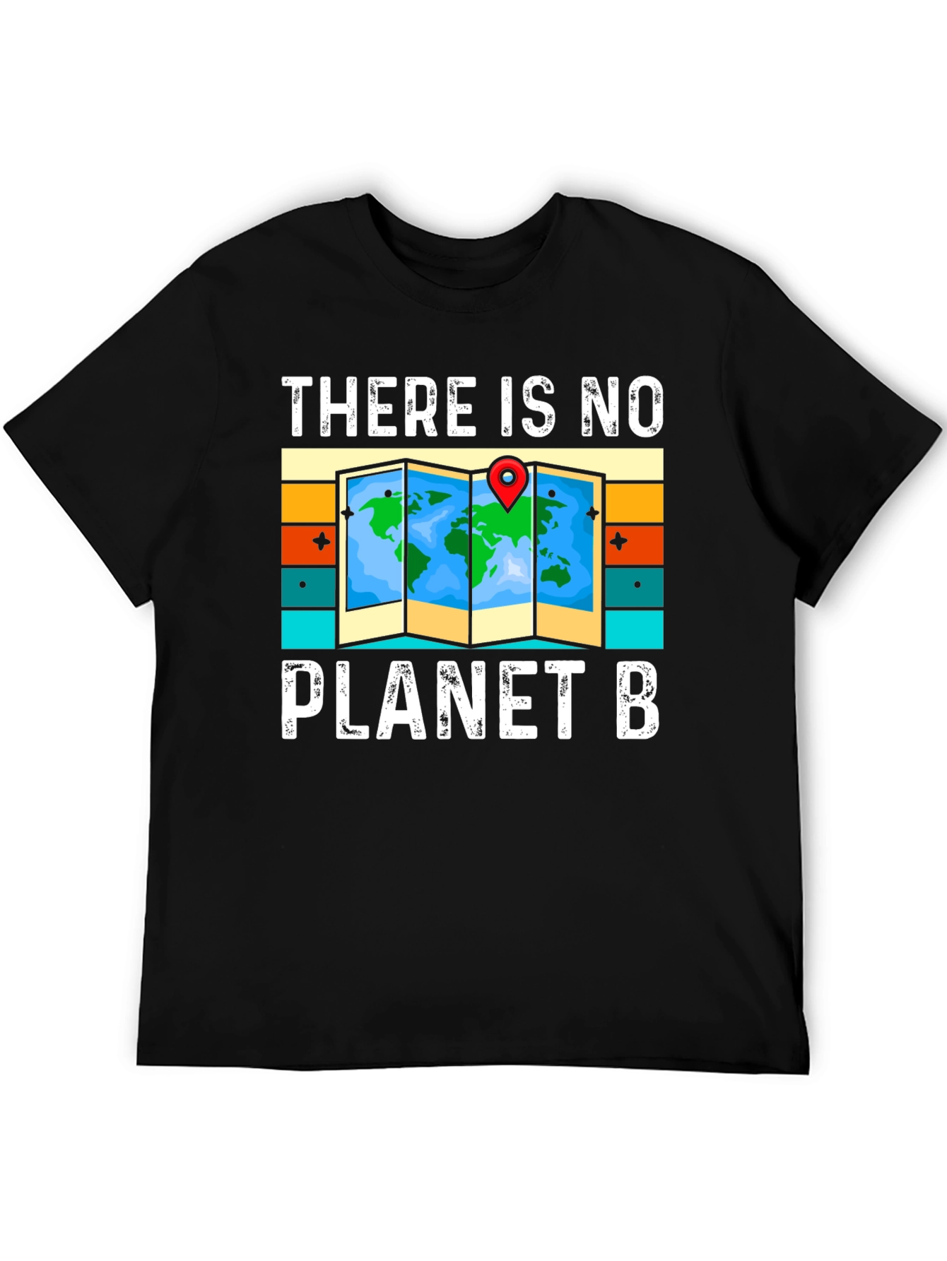 There is No Planet B T-Shirt - Earth Day