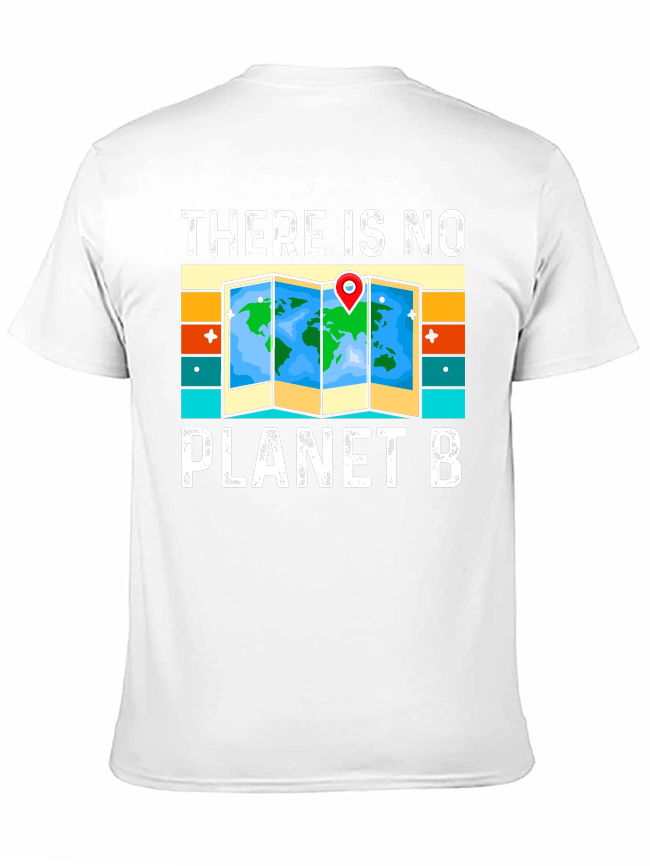 There is No Planet B T-Shirt - Earth Day