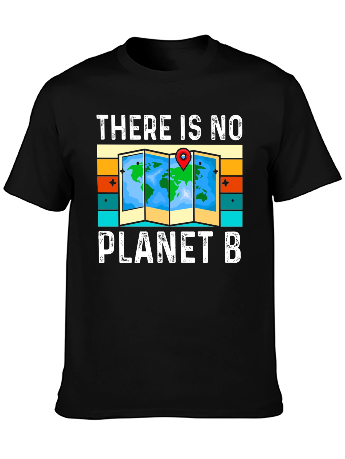 There is No Planet B T-Shirt - Earth Day
