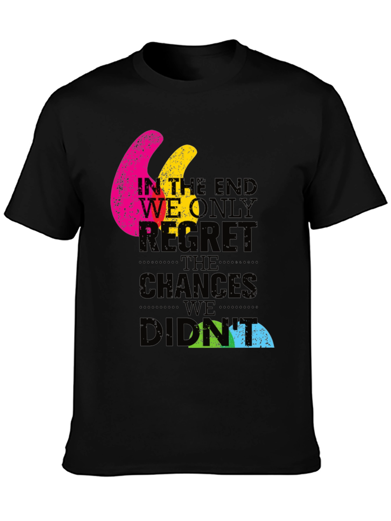 In The End Quote Graphic T-Shirt