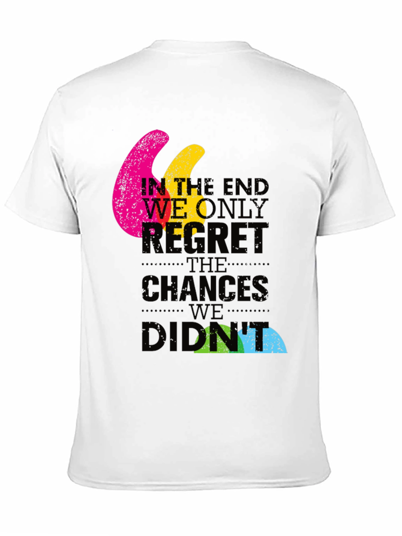 In The End Quote Graphic T-Shirt