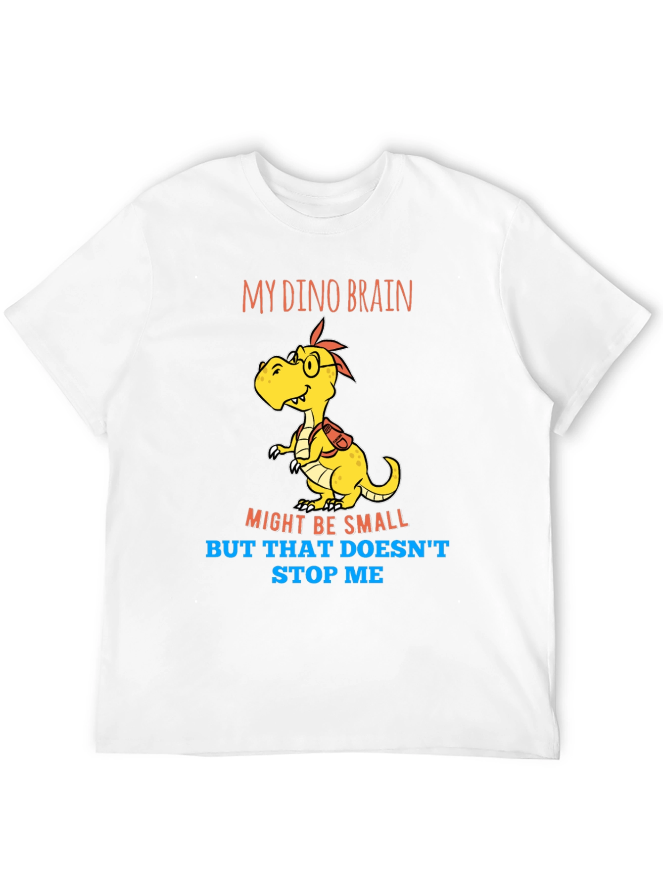 Dino Brain T-Shirt - Small Brain Big Dreams