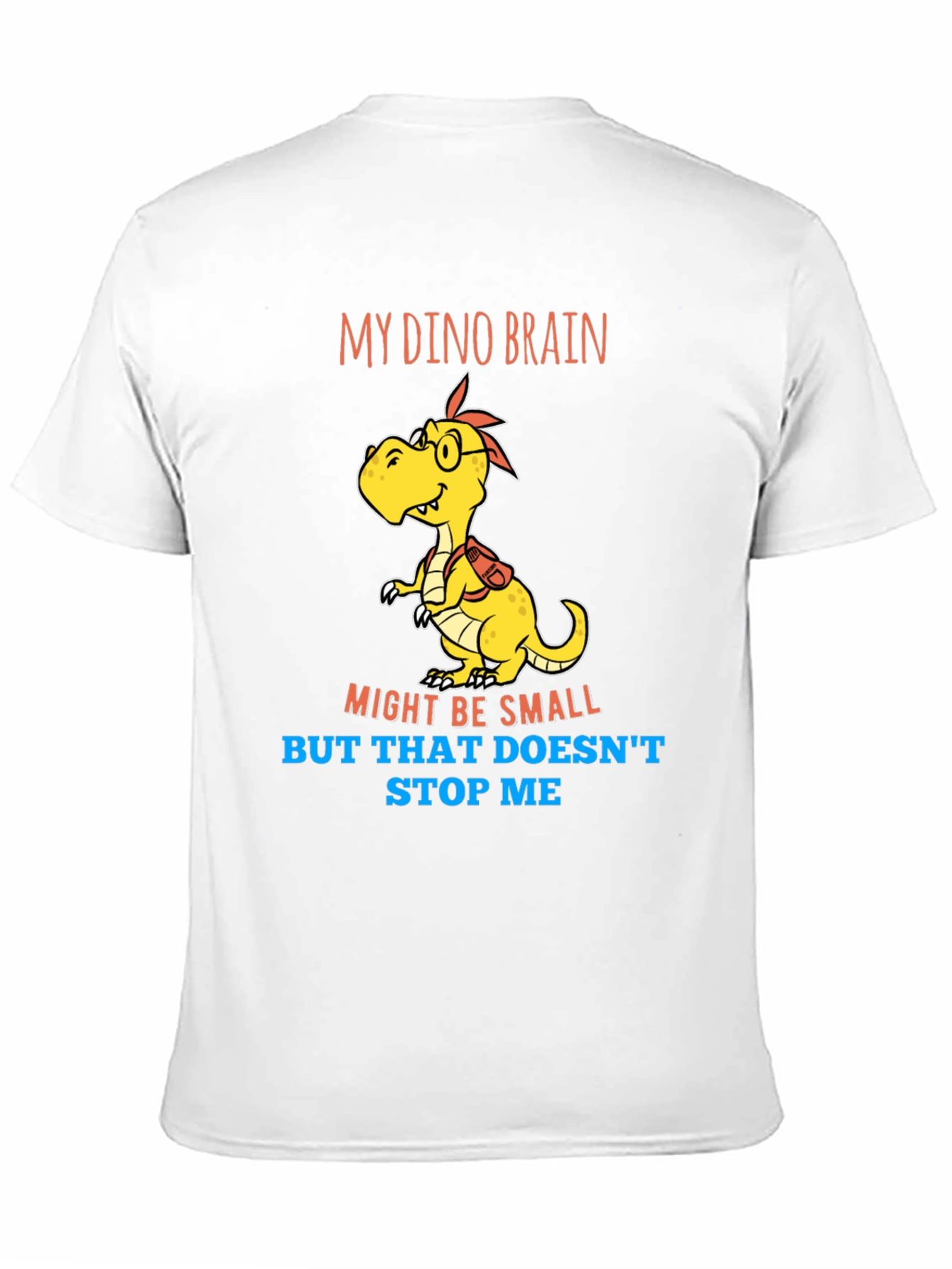 Dino Brain T-Shirt - Small Brain Big Dreams