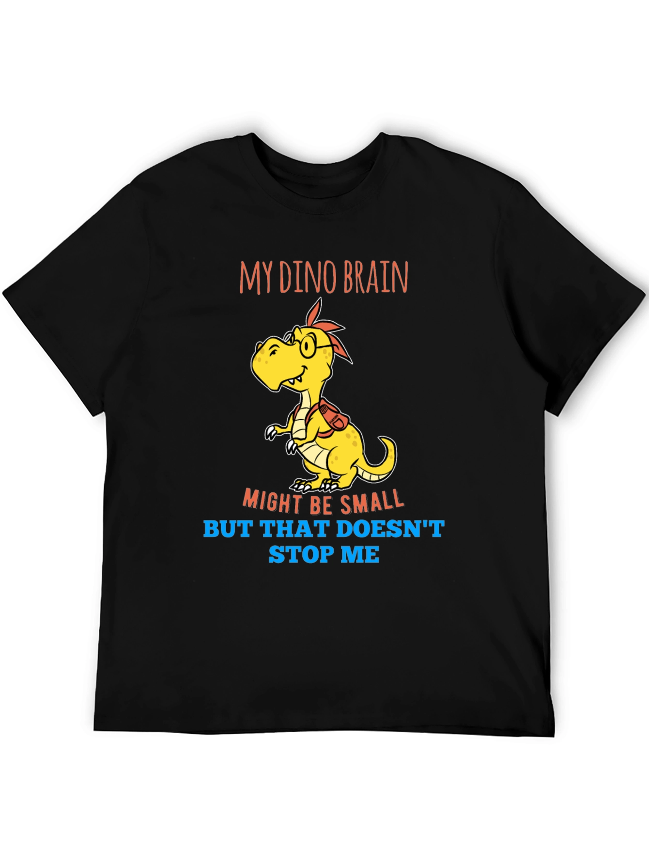 Dino Brain T-Shirt - Small Brain Big Dreams