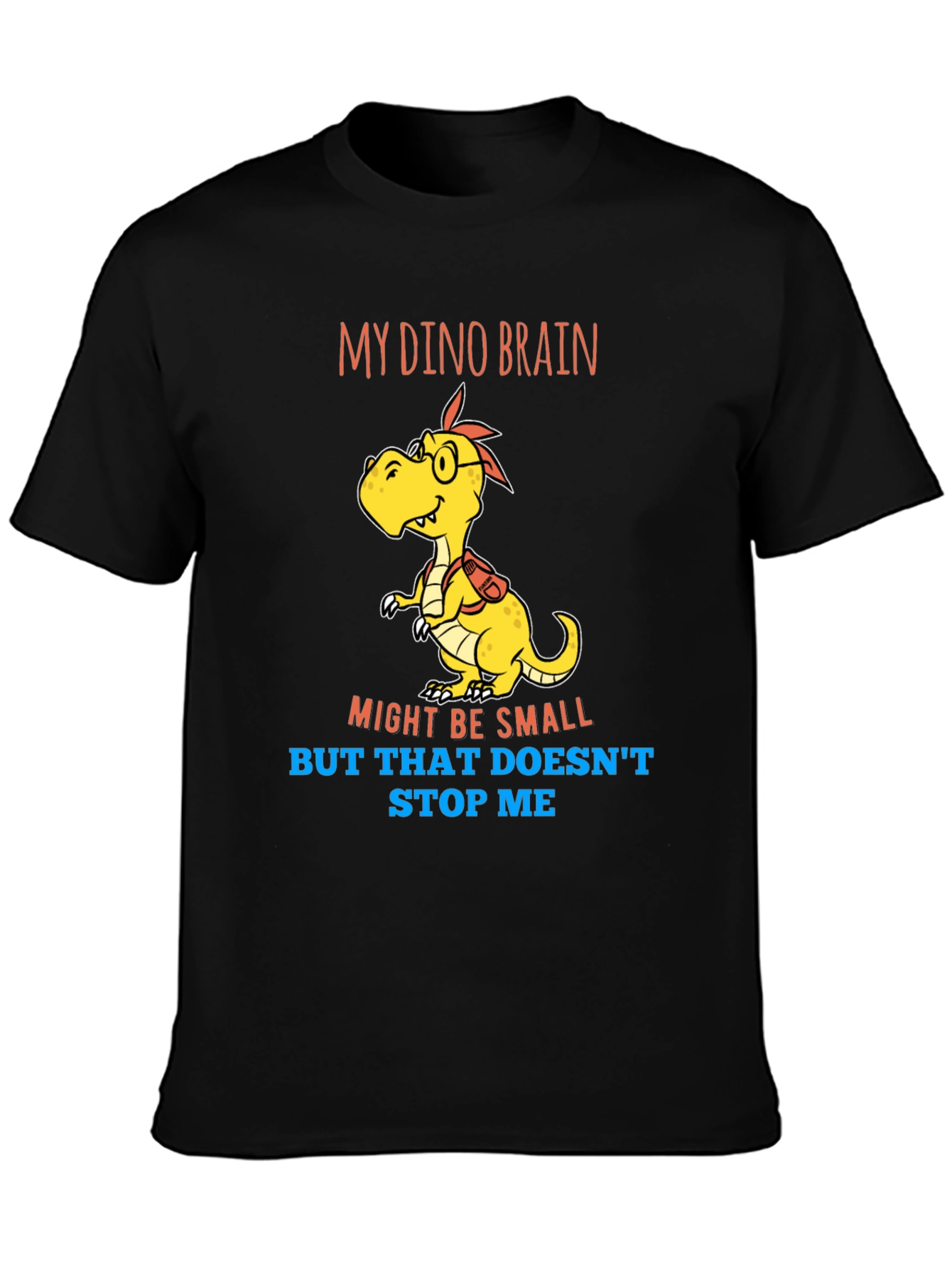 Dino Brain T-Shirt - Small Brain Big Dreams