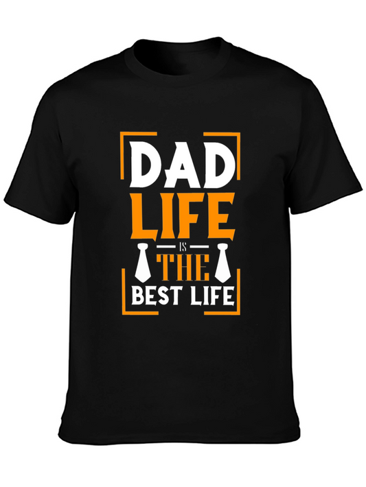 Dad Life Is The Best Life Black T-Shirt