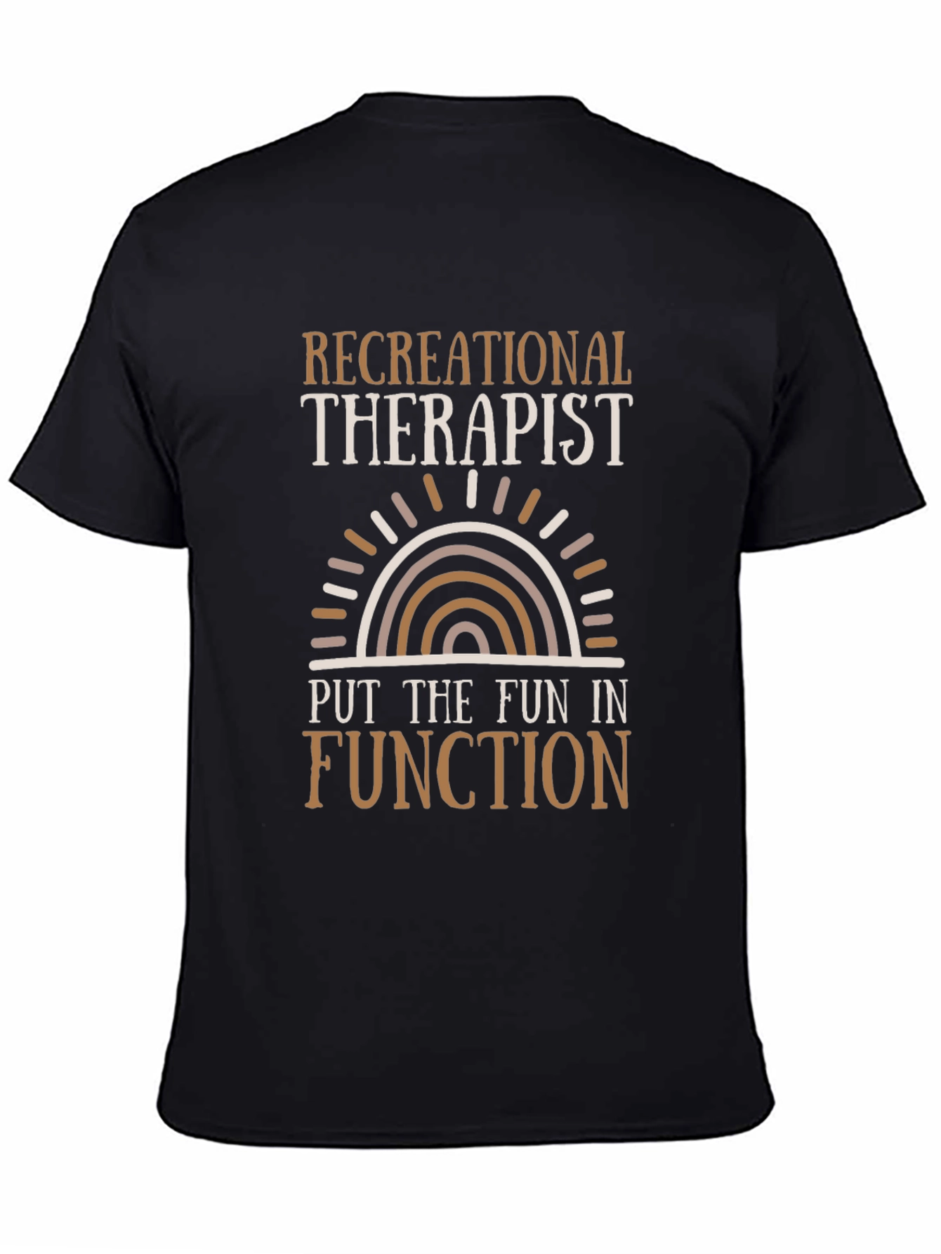 Recreational Therapist T-Shirt - Fun in Function